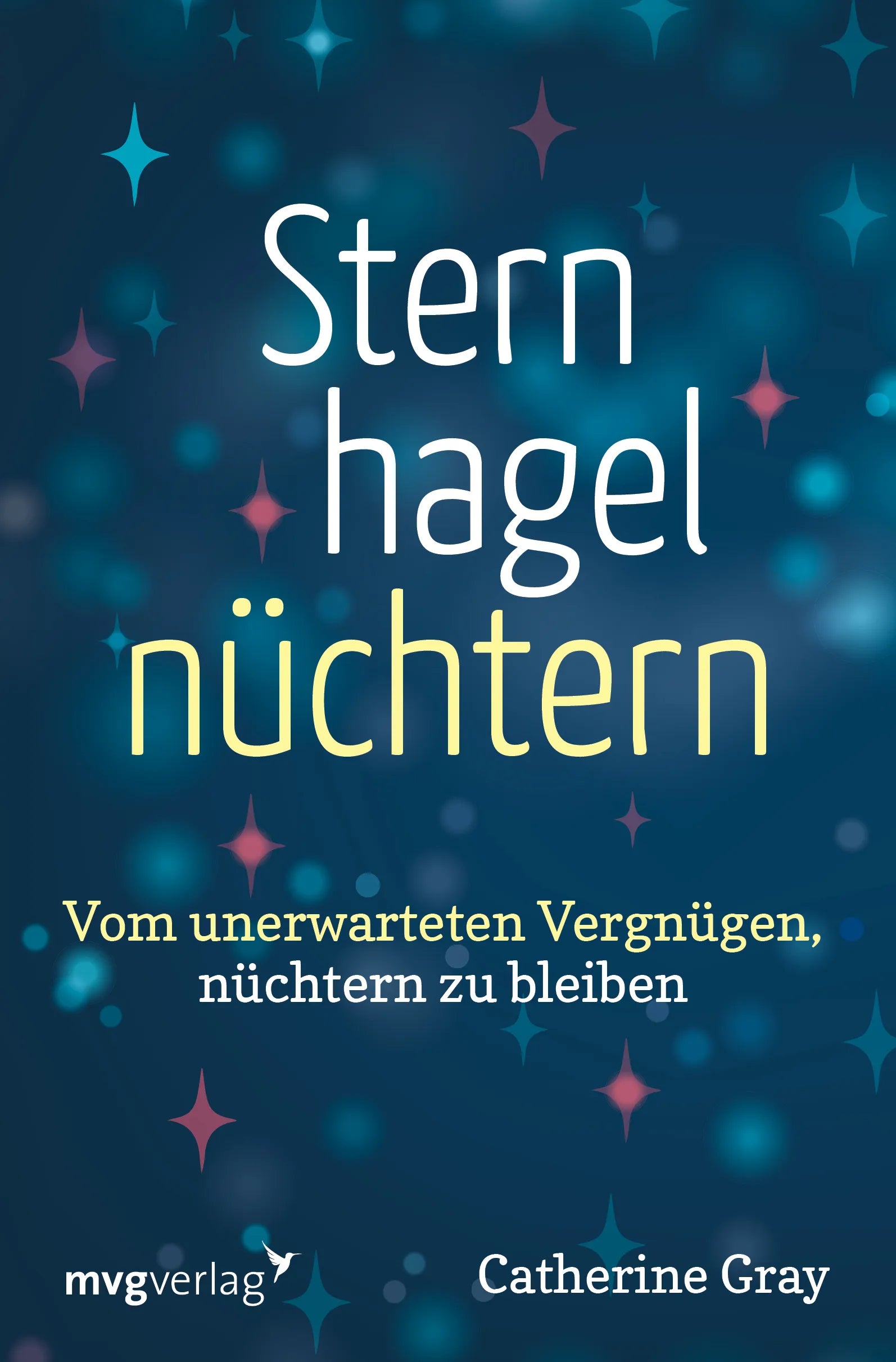 Buchcover von 'Sternhagelnüchtern' - Taschenbuch von Catherine Gray