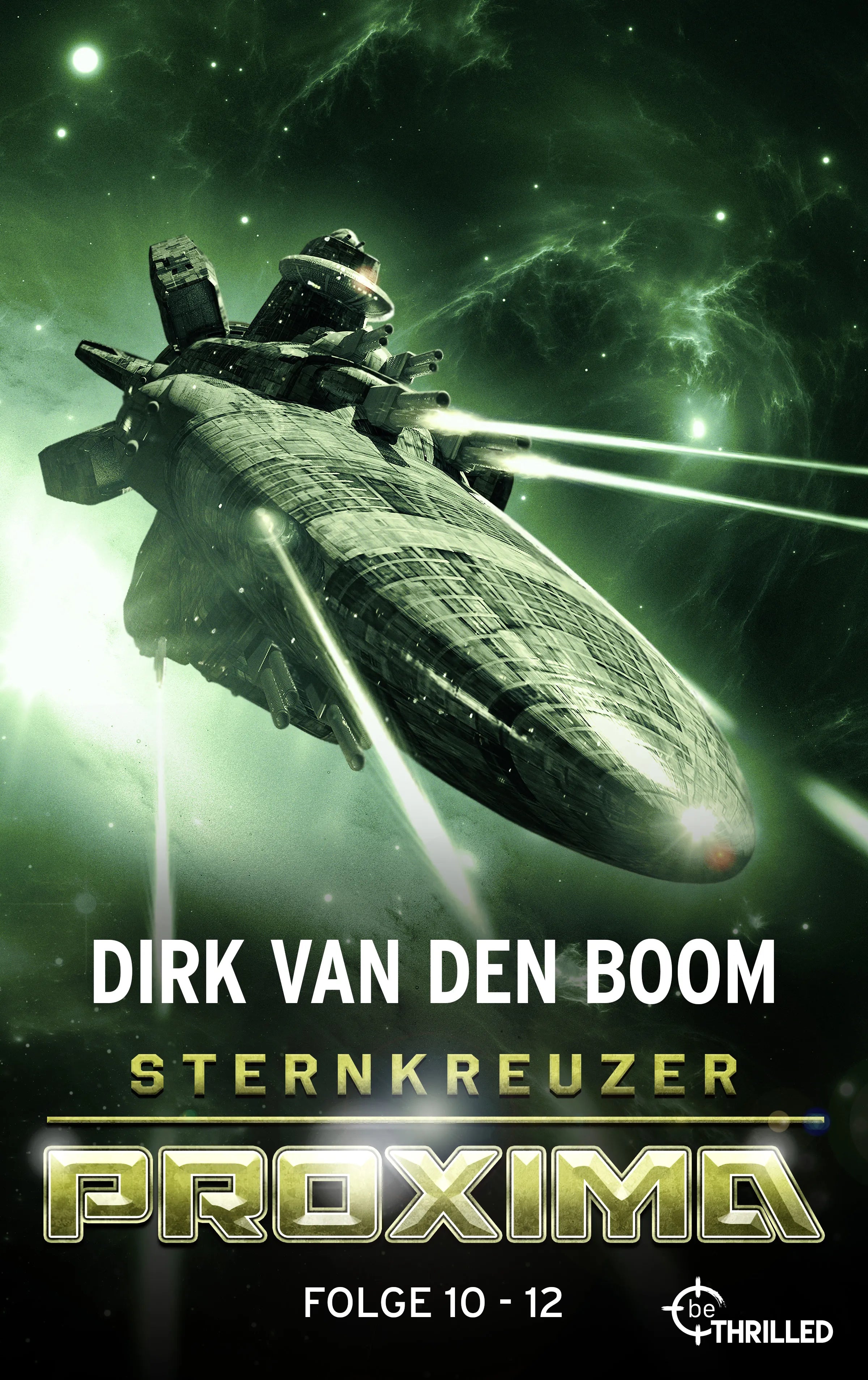 Cover: Sternkreuzer Proxima - Sammelband 4 (E-Book) von Dirk van den Boom