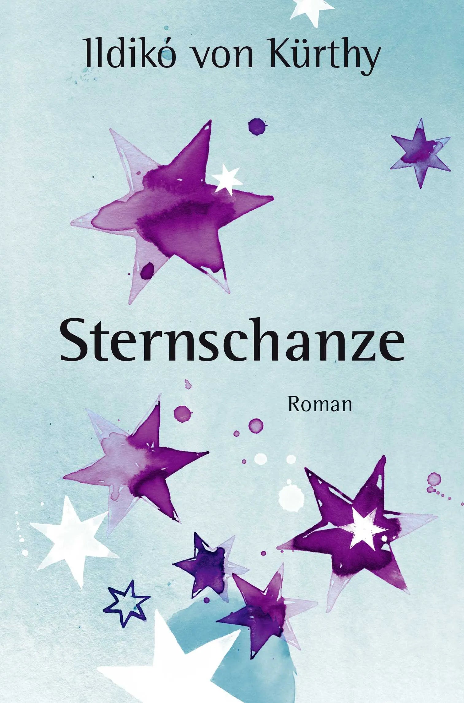 Buchcover von 'Sternschanze' - Gebundene Ausgabe von Ildikó von Kürthy