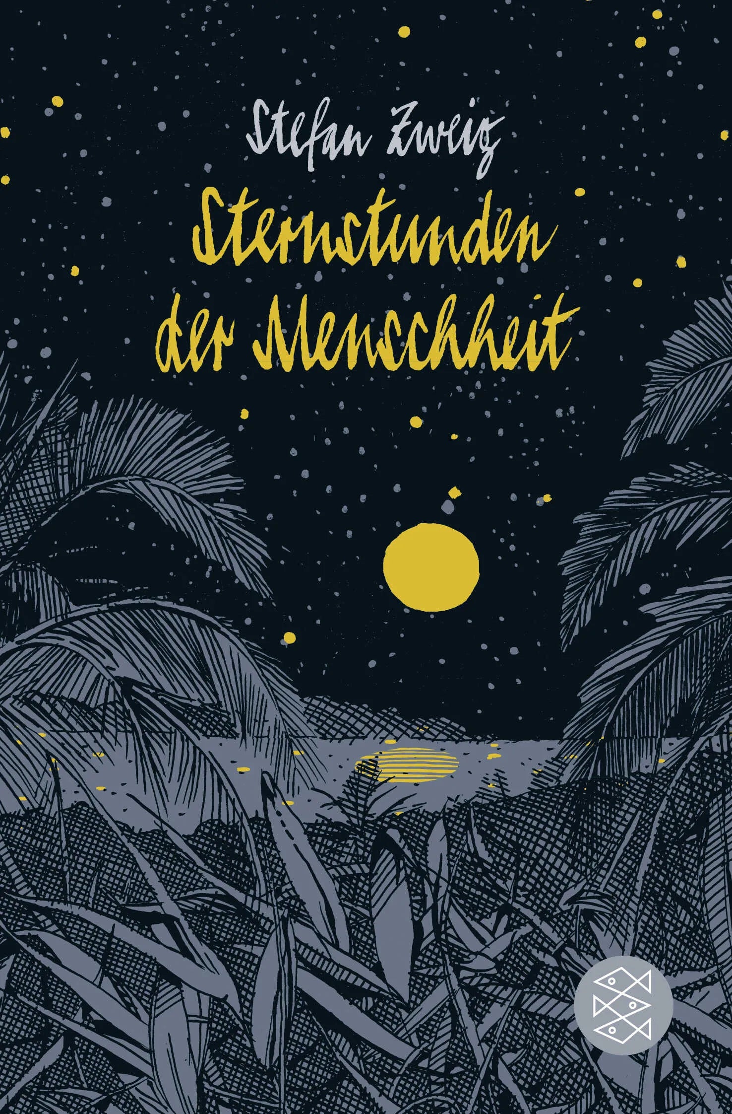 Buchcover von 'Sternstunden der Menschheit' - Taschenbuch von Stefan Zweig