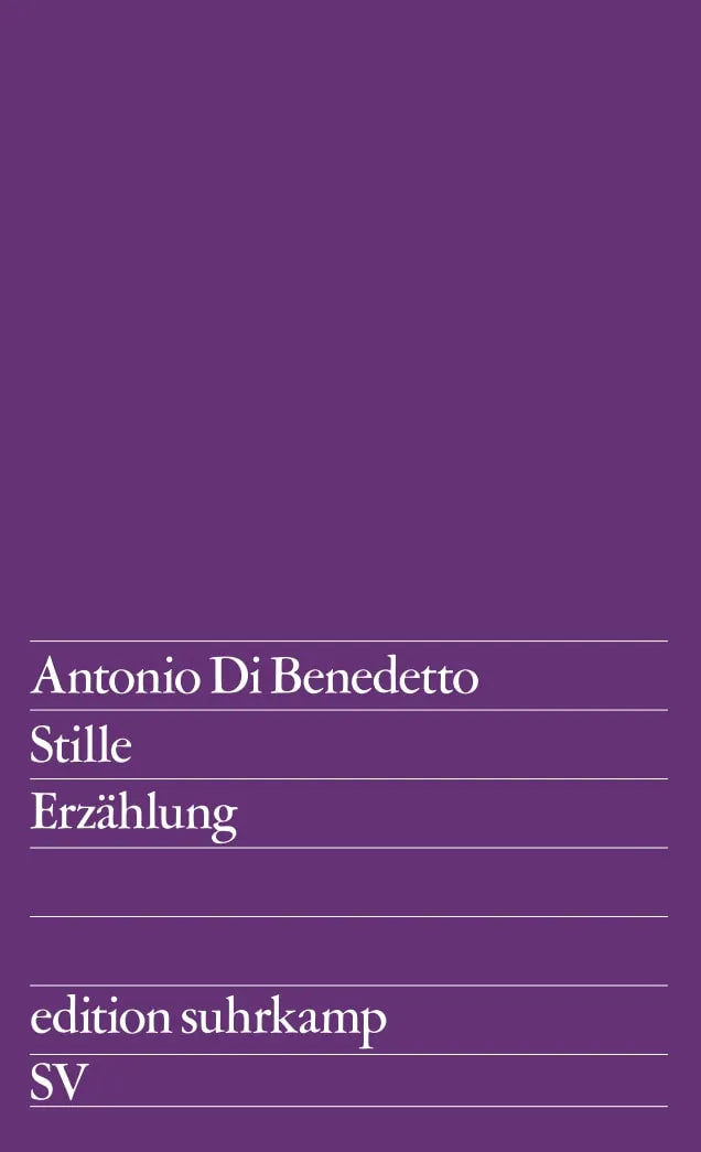 Buchcover von 'Stille' - Taschenbuch von Antonio Benedetto