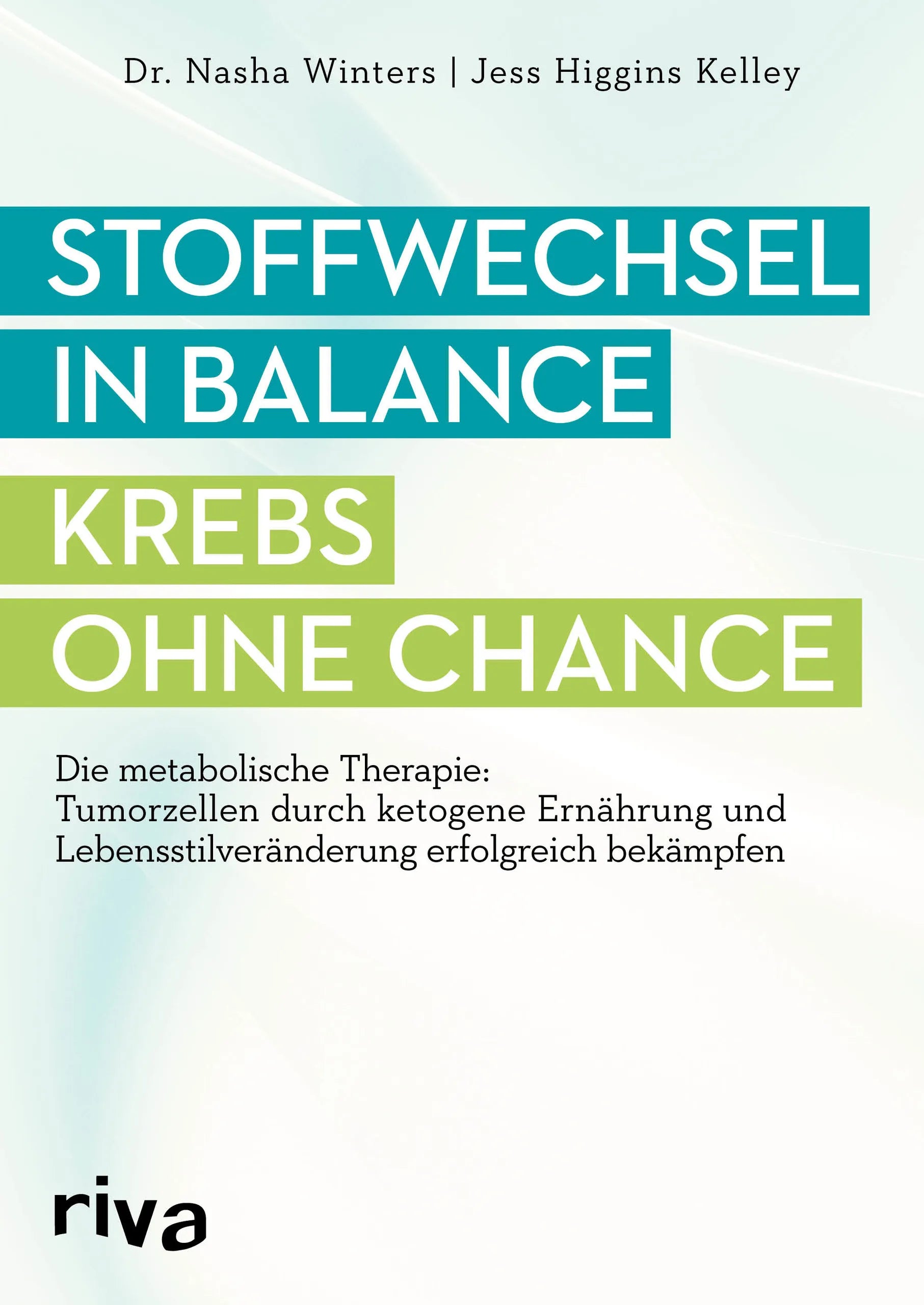 Buchcover von 'Stoffwechsel in Balance - Krebs ohne Chance' - Taschenbuch von Nasha Winters