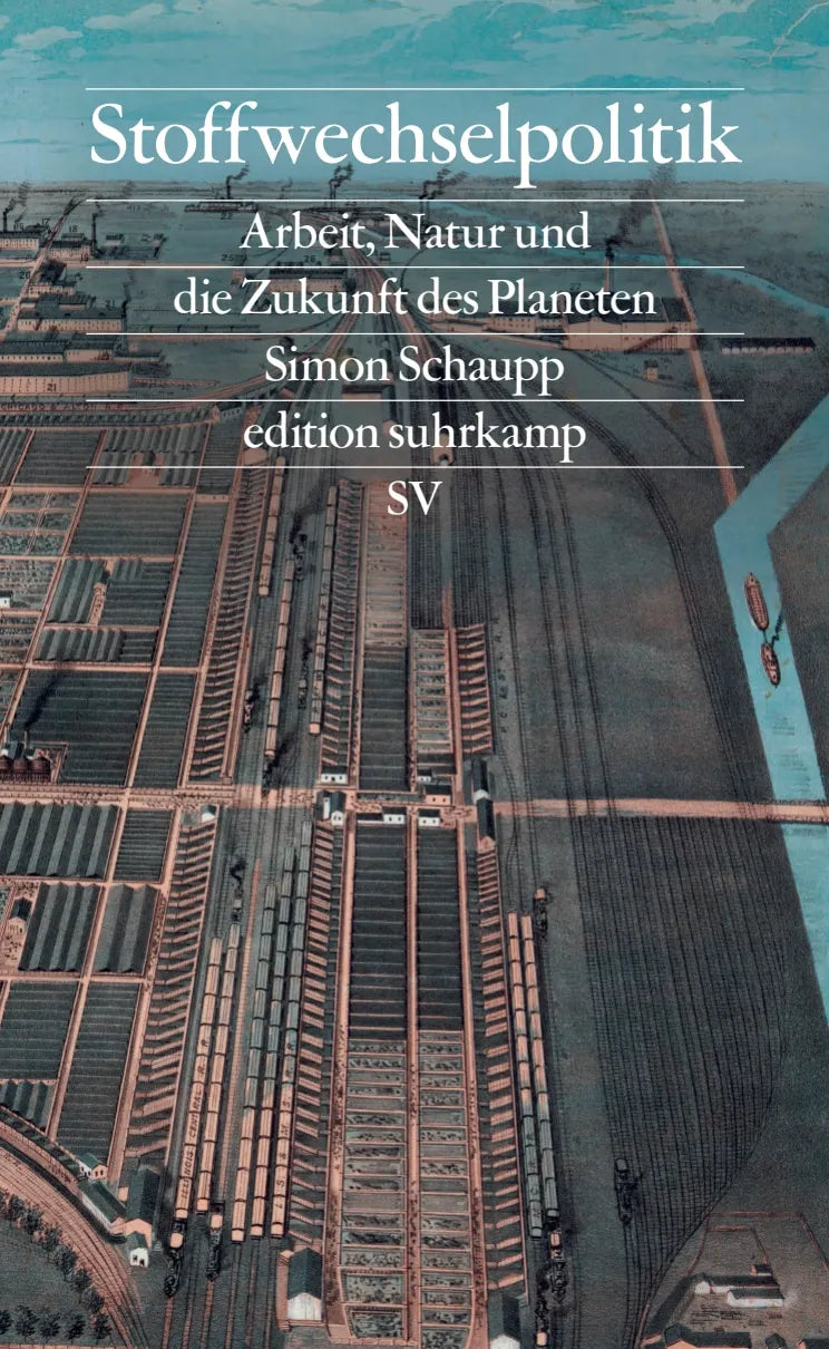 Buchcover von 'Stoffwechselpolitik' - Paperback von Simon Schaupp