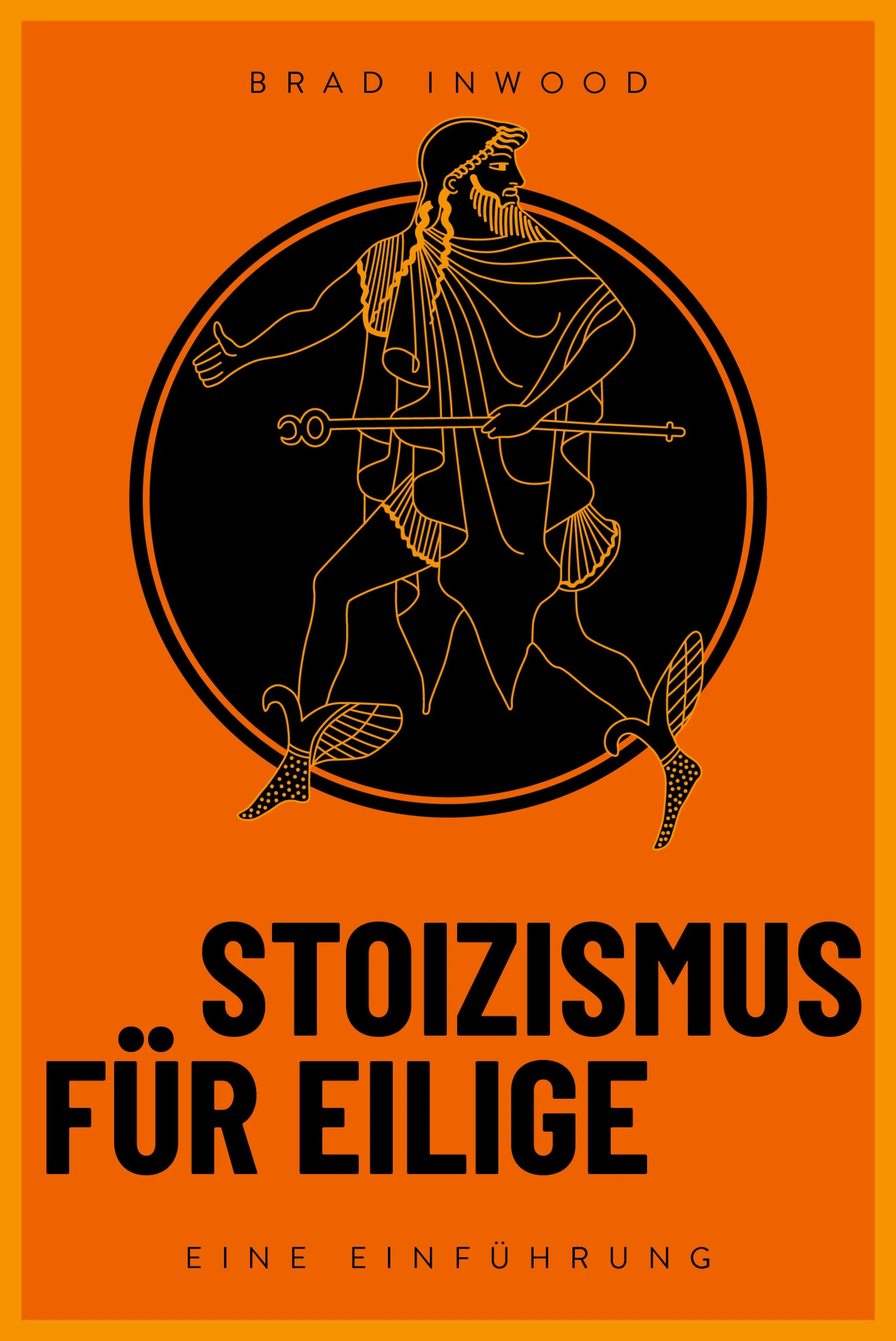Cover: Stoizismus für Eilige (E-Book) von Brad Inwood