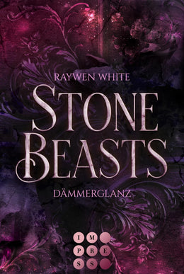 Buchcover von 'Stone Beasts 1: Dämmerglanz' - Taschenbuch von Raywen White