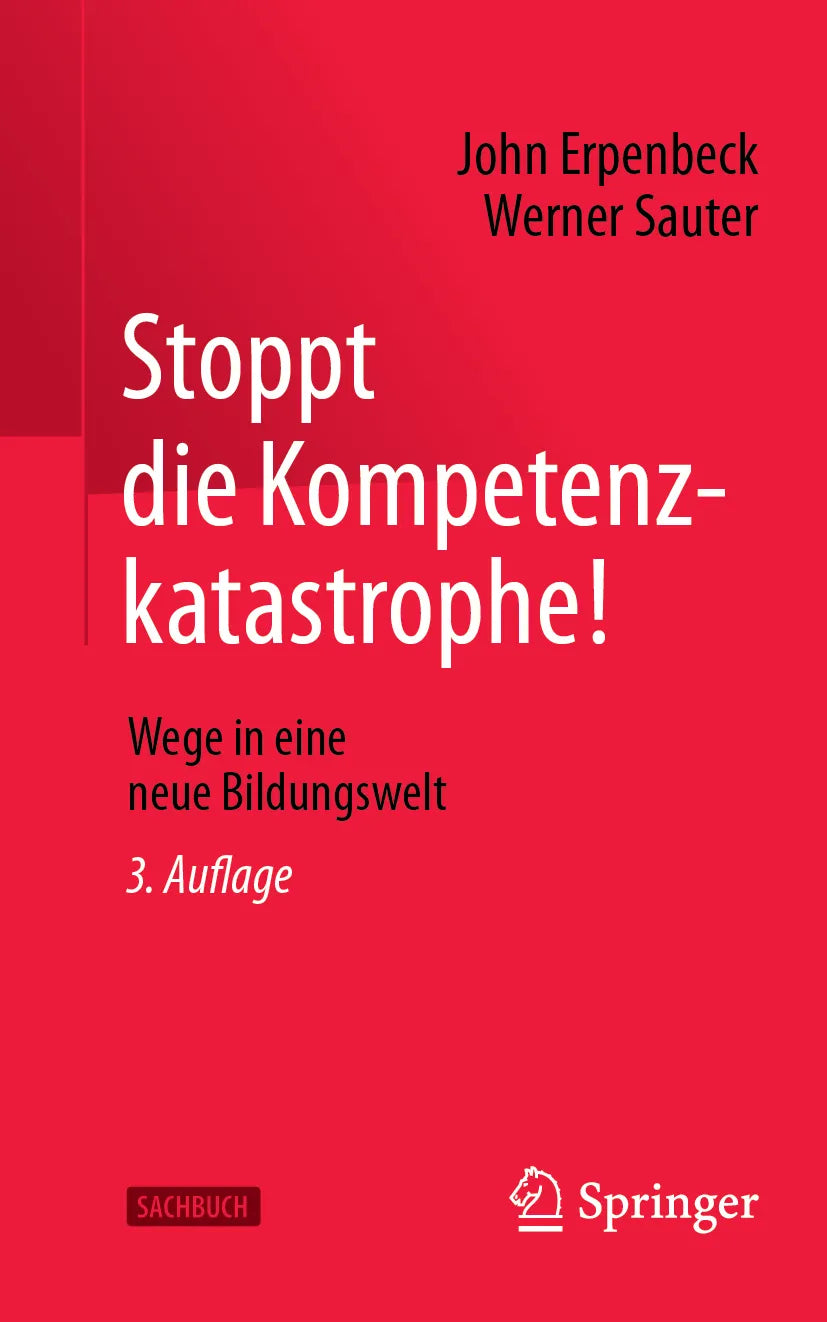 Cover: Stoppt die Kompetenzkatastrophe! (E-Book) von John Erpenbeck