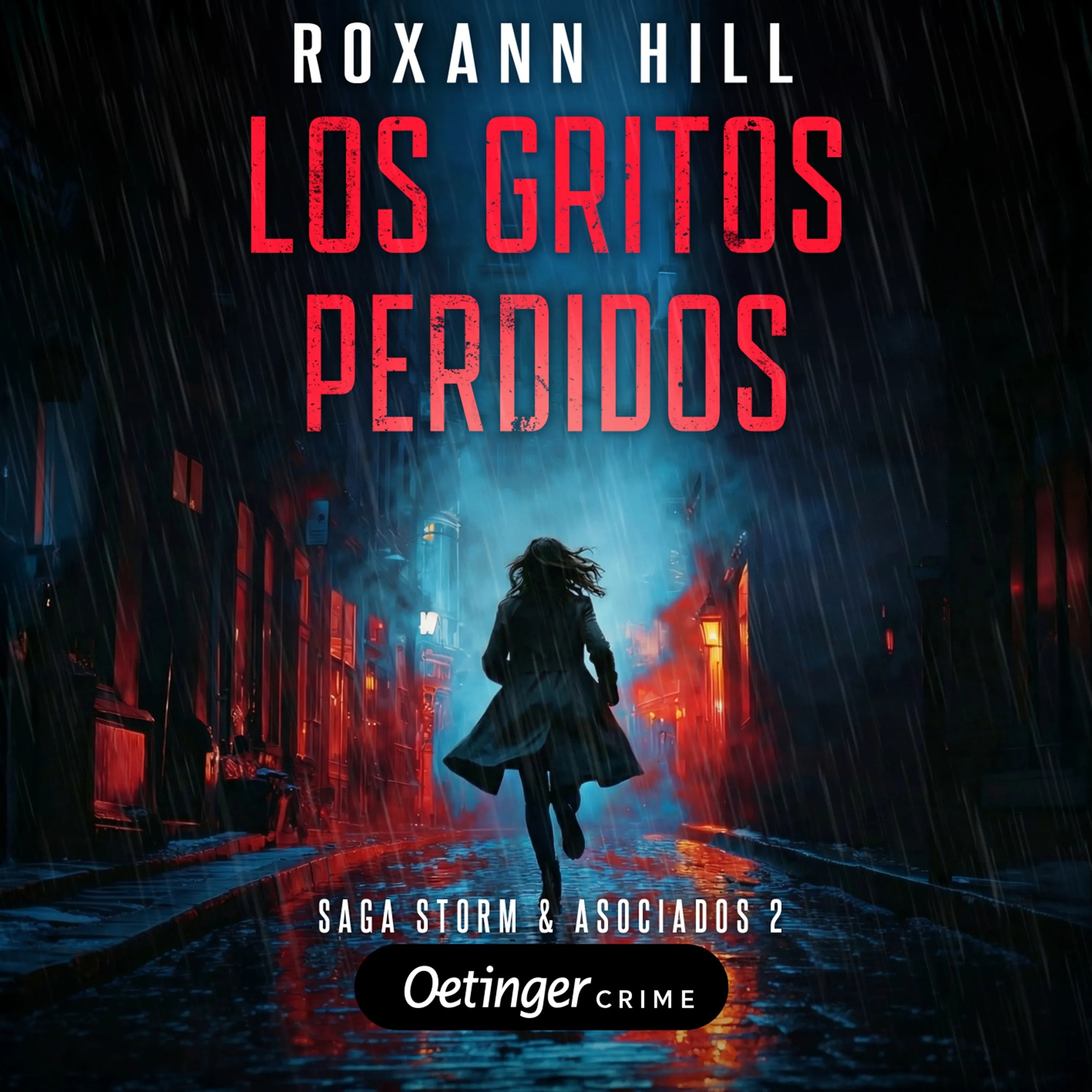 Cover: Storm & Asociados 2. Los Gritos Perdidos (Hörbuch Download) von Roxann Hill