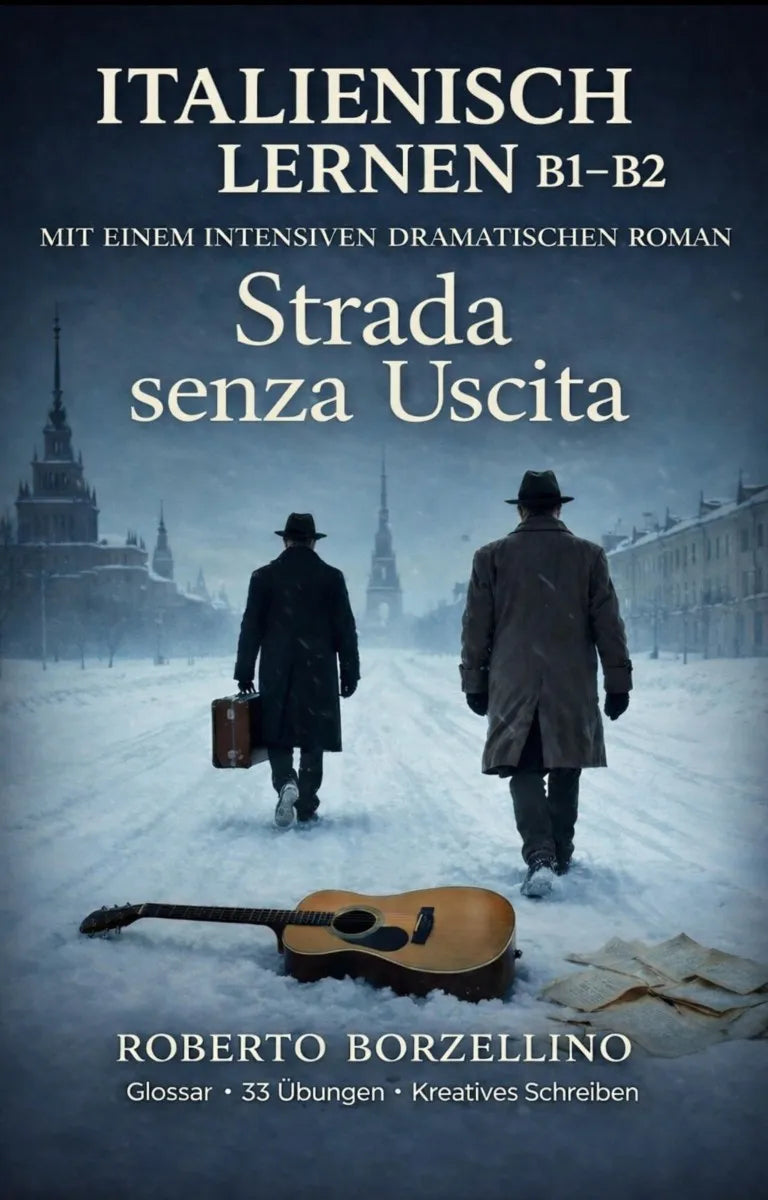 Cover: Strada senza uscita. Italienisch lernen mit einem dramatischen Roman (E-Book) von Roberto Borzellino