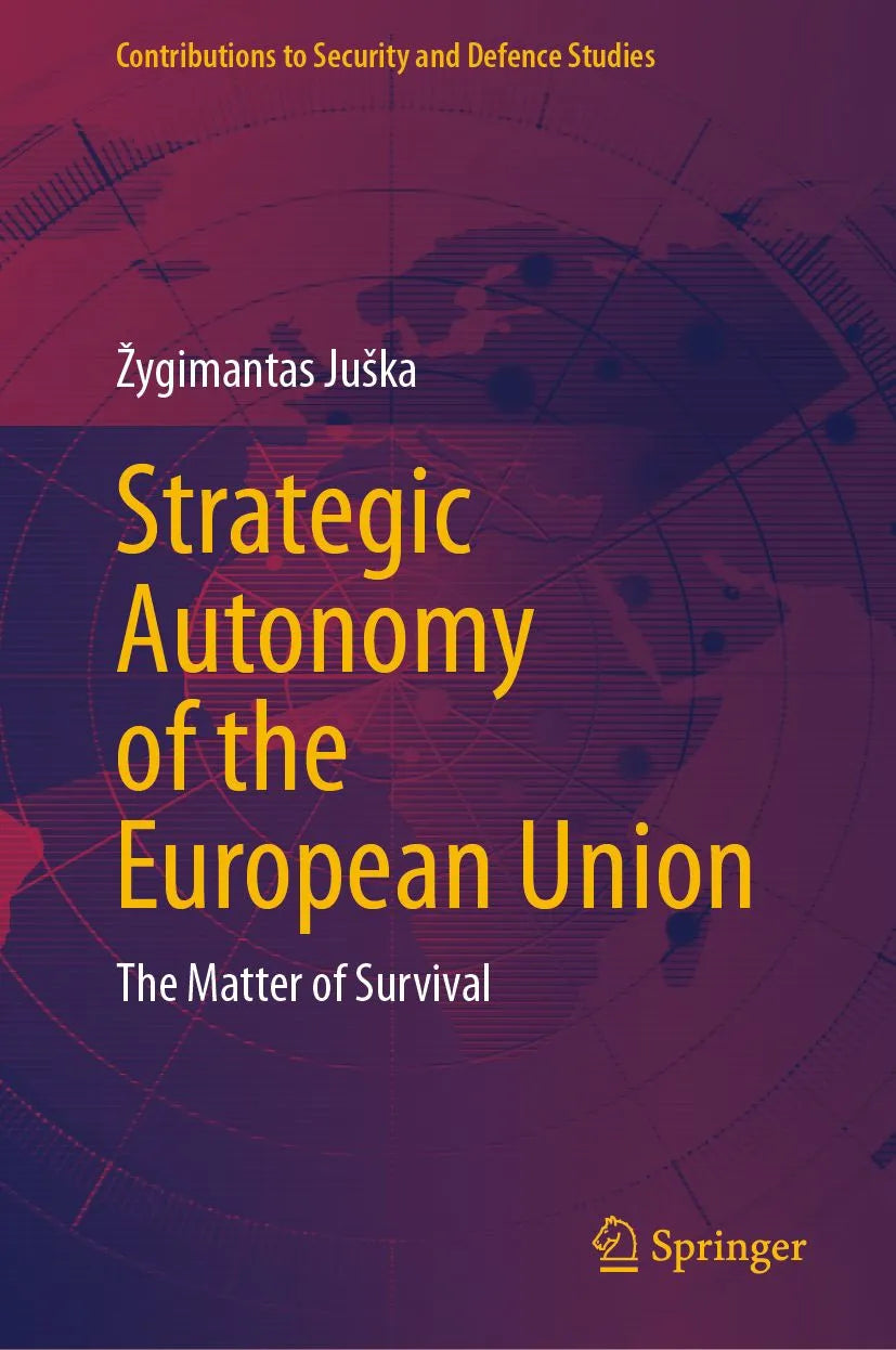 Cover: Strategic Autonomy of the European Union (E-Book) von Zygimantas Juska