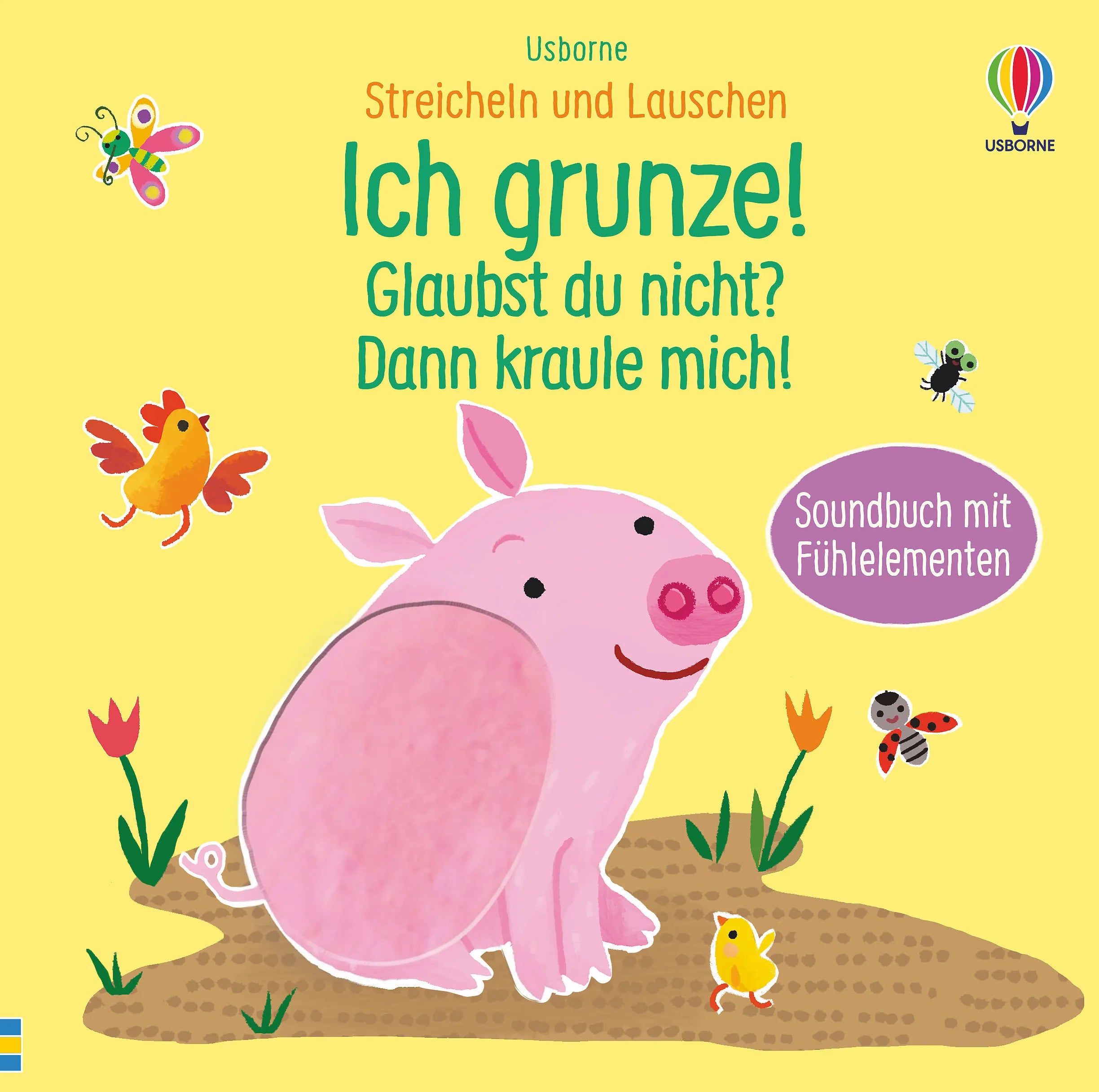 Buchcover von 'Streicheln und Lauschen: Ich grunze! Glaubst du nicht? Dann kraule mich!' - Gebundene Ausgabe von Sam Taplin