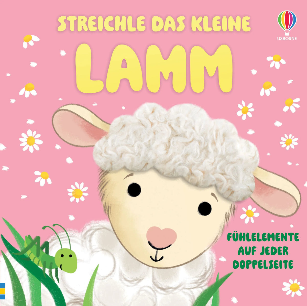 Cover: Streichle das kleine Lamm (Hardcover) von Anna Milbourne