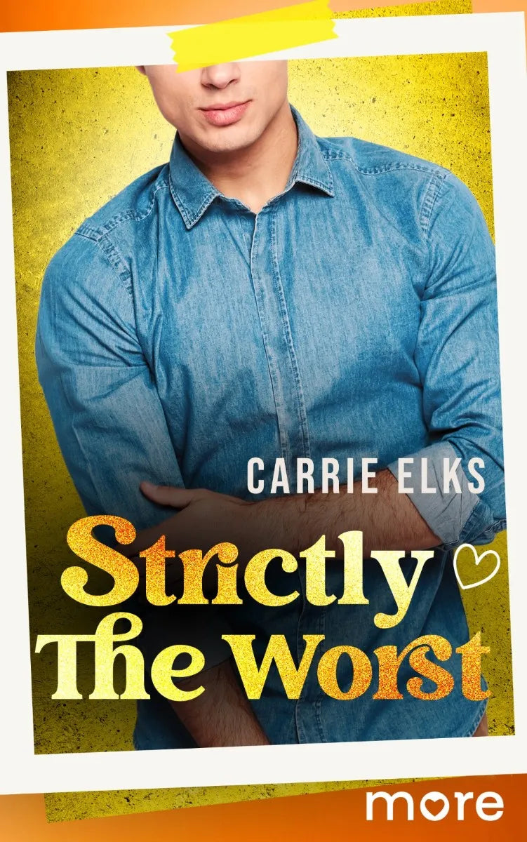 Cover: Strictly The Worst (E-Book) von Carrie Elks