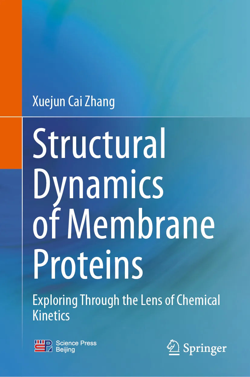 Cover: Structural Dynamics of Membrane Proteins (E-Book) von Xuejun Cai Zhang