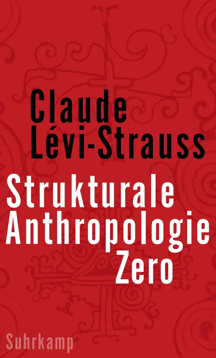Buchcover von 'Strukturale Anthropologie Zero' - Gebundene Ausgabe von Claude Lévi-Strauss