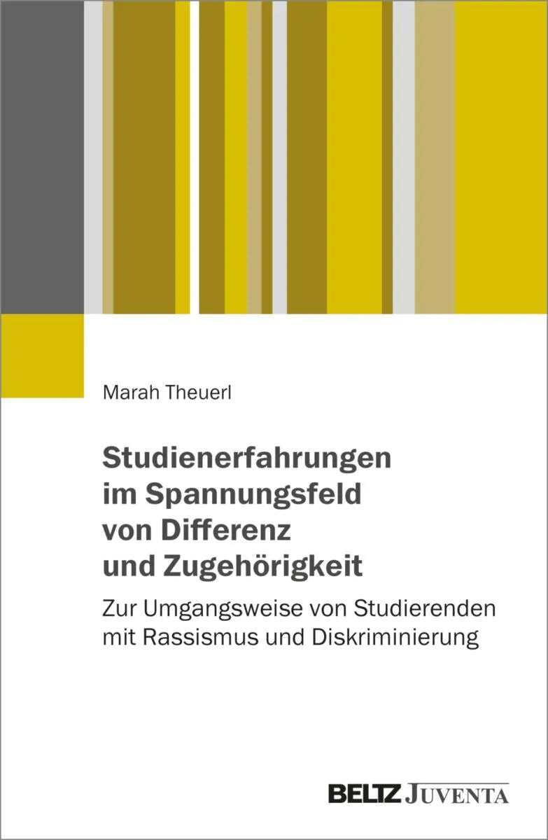 Cover: Studienerfahrungen im Spannungsfeld von Differenz und Zugehörigkeit (E-Book) von Marah Theuerl