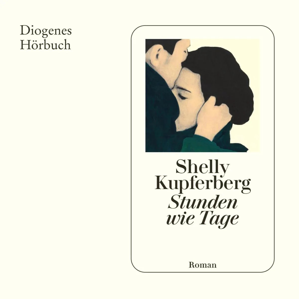 Cover: Stunden wie Tage (Hörbuch Download) von Shelly Kupferberg
