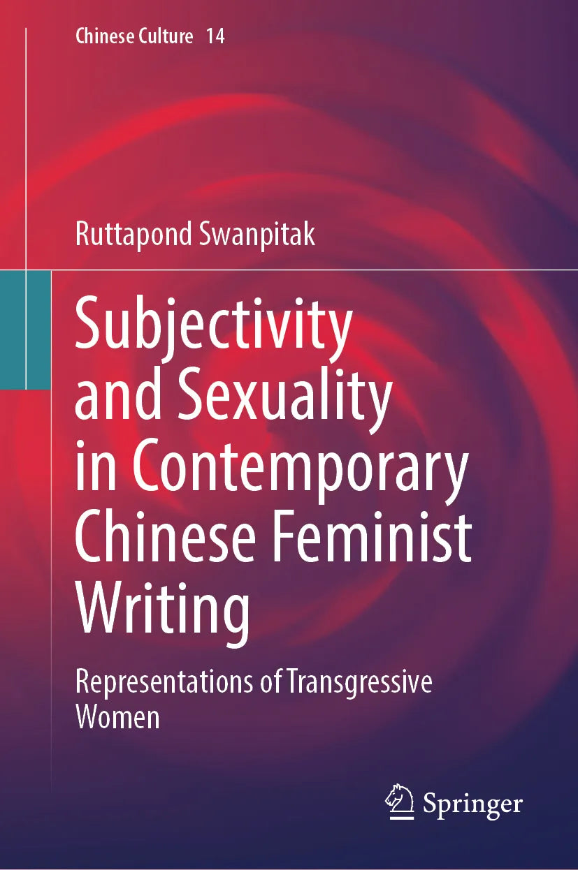 Cover: Subjectivity and Sexuality in Contemporary Chinese Feminist Writing (E-Book) von Ruttapond Swanpitak