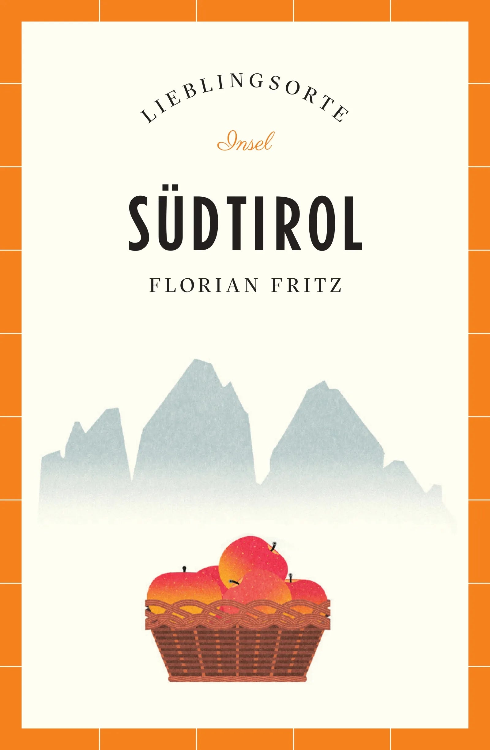 Cover: Südtirol Reiseführer LIEBLINGSORTE (E-Book) von Florian Fritz