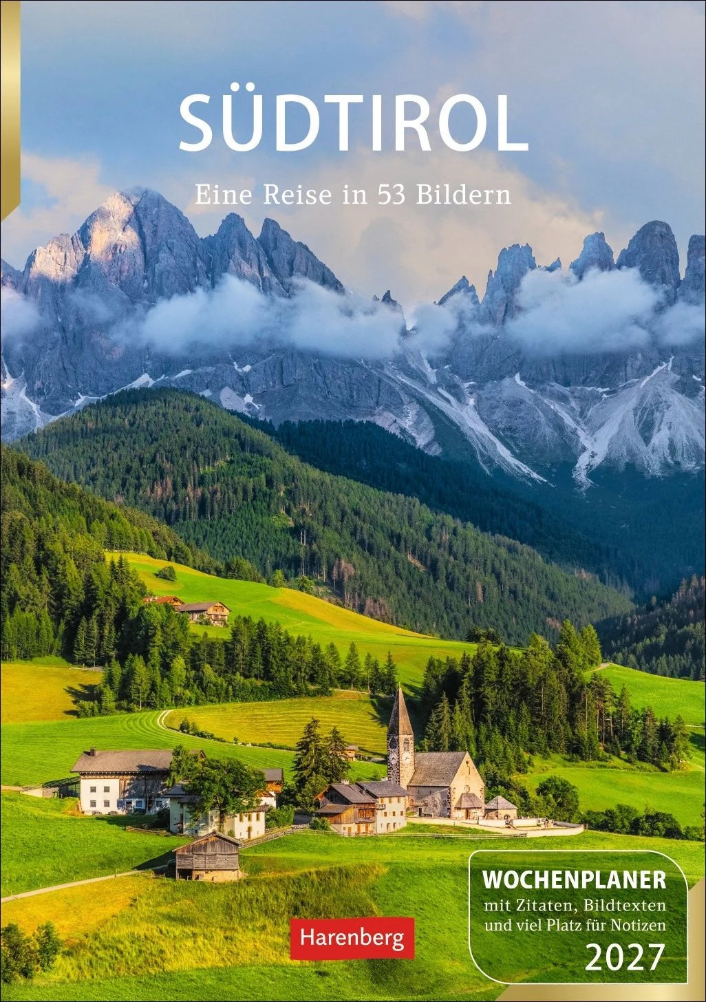 Taschenkalender: Südtirol Wochenplaner 2027 - Eine Reise in 53 Bildern