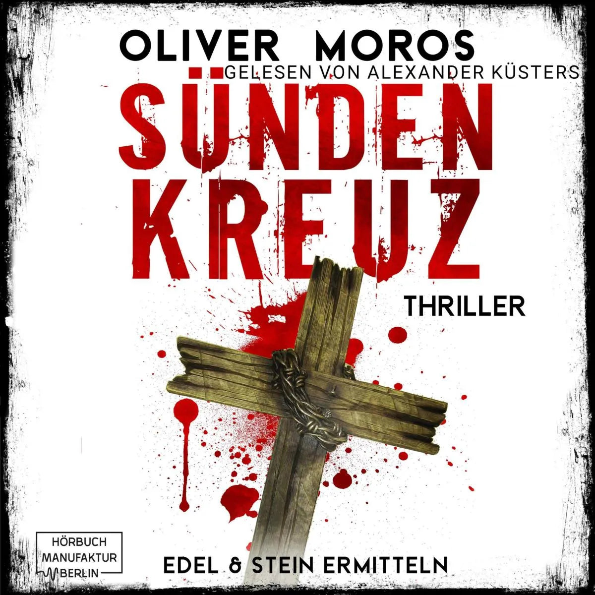 Cover: Sündenkreuz (Hörbuch Download) von Oliver Moros