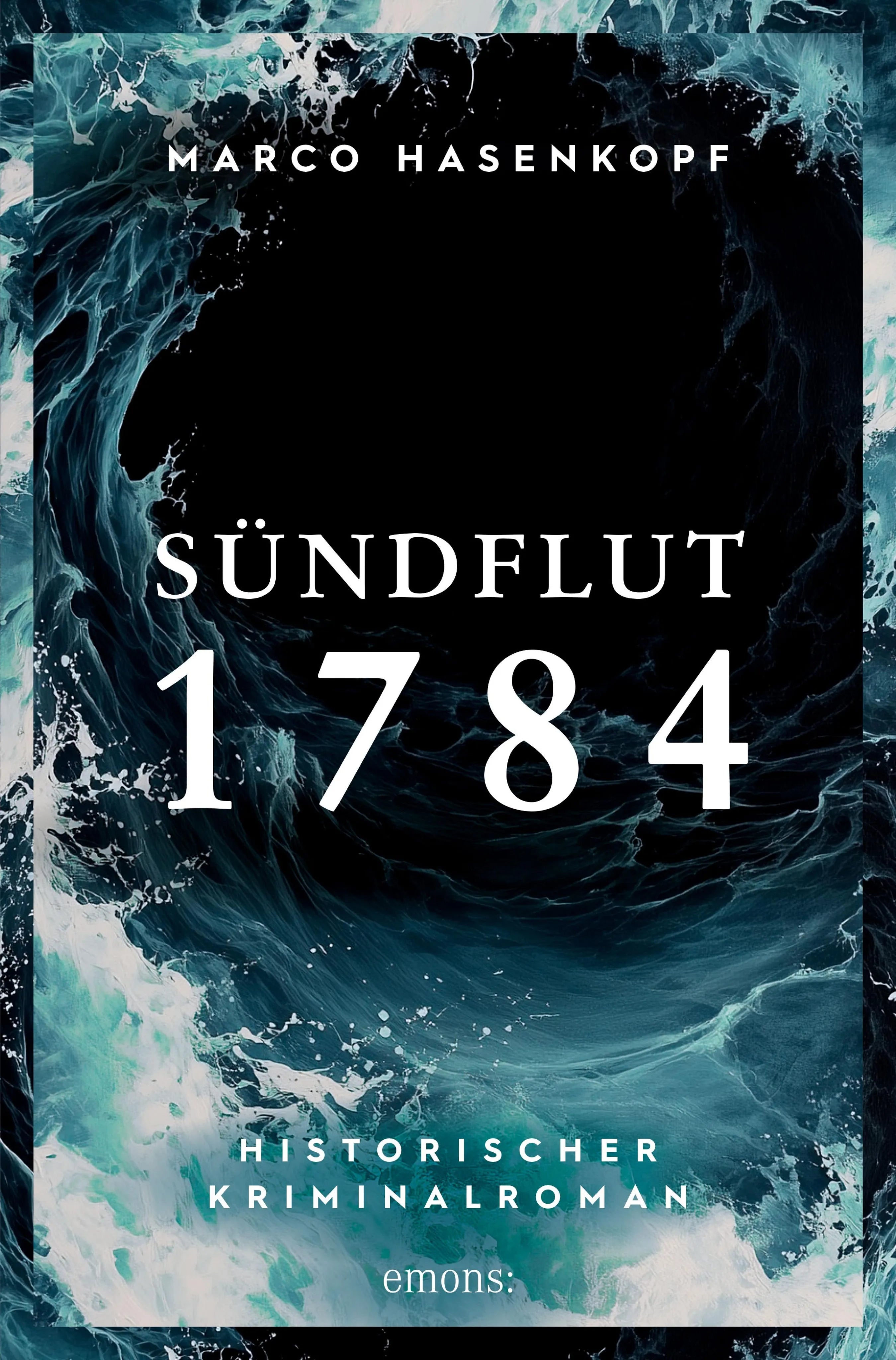 Cover: Sündflut 1784 (E-Book) von Marco Hasenkopf