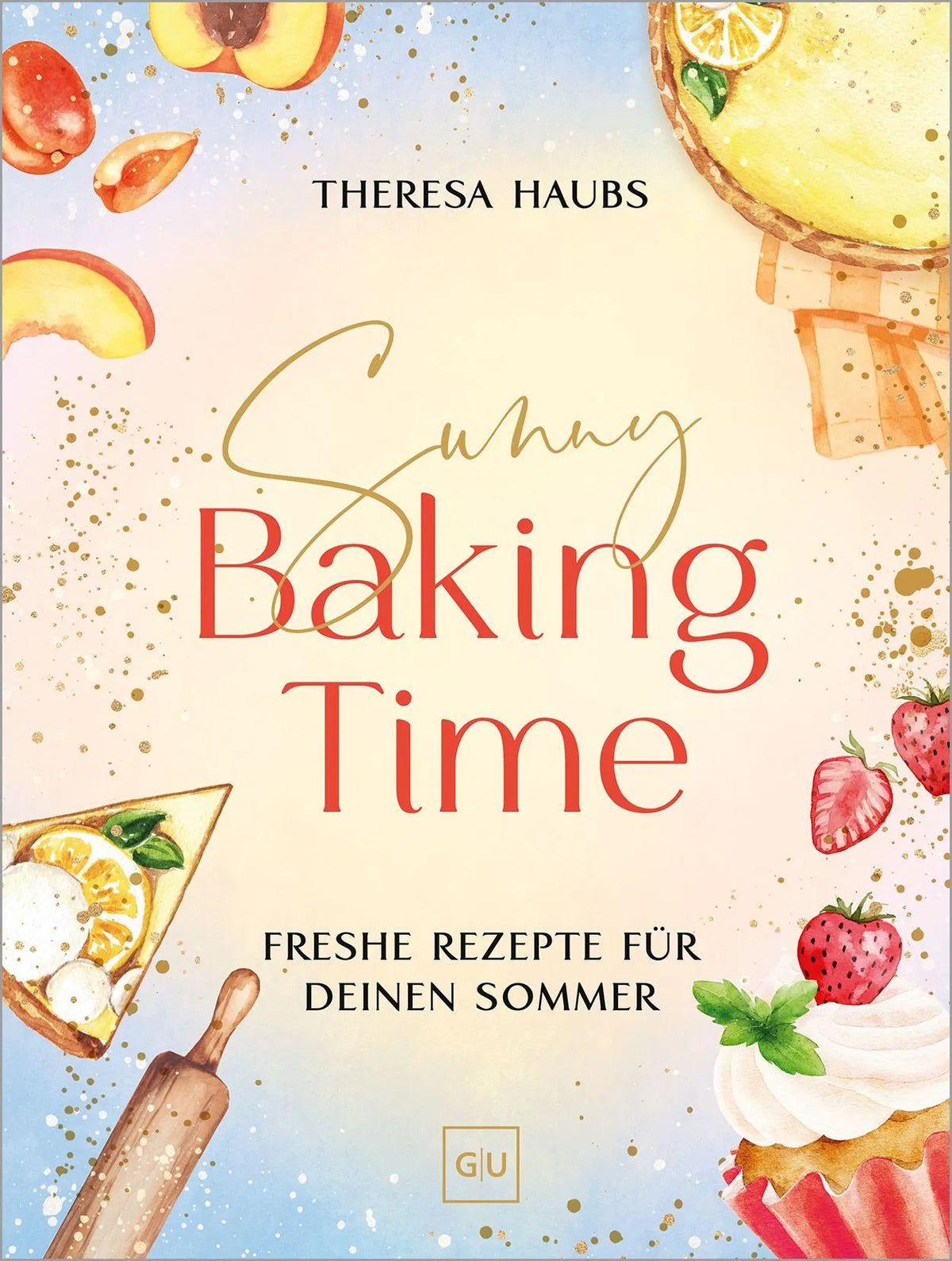 Cover: Sunny Baking Time (Hardcover) von Theresa Haubs