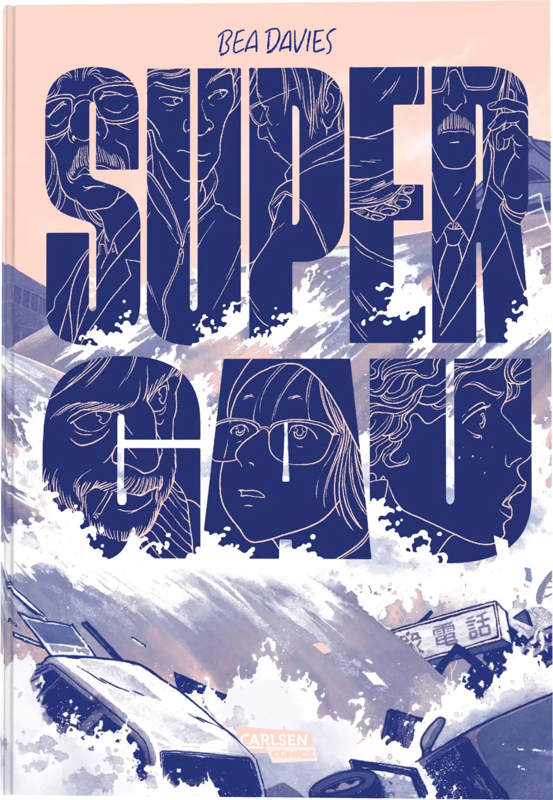 Buchcover von 'Super-GAU' - Gebundene Ausgabe von Bea Davies