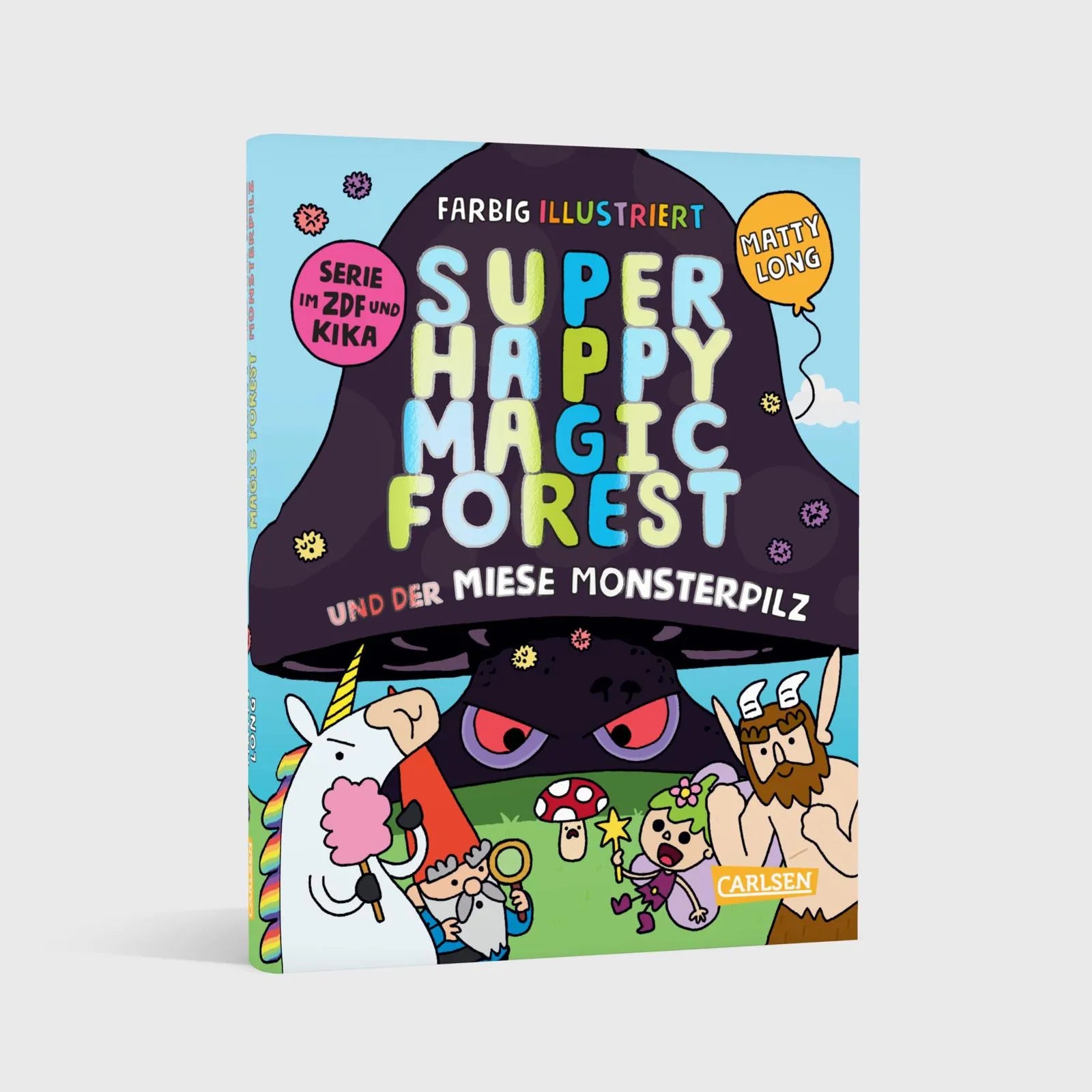 Matty Long - Super Happy Magic Forest und der miese Monsterpilz