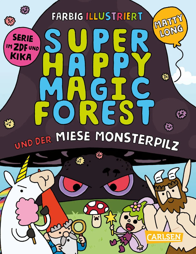 Buchcover von 'Super Happy Magic Forest und der miese Monsterpilz' - Gebundene Ausgabe von Matty Long