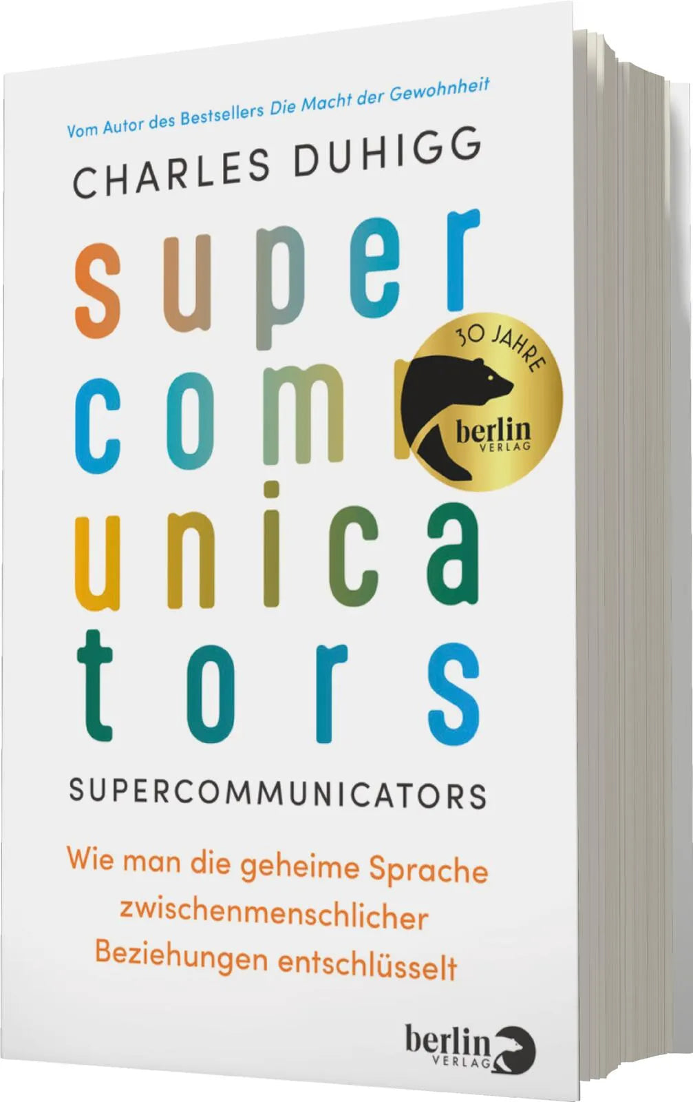 Charles Duhigg - Supercommunicators