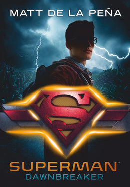 Buchcover von 'Superman – Dawnbreaker' - Gebundene Ausgabe von Matt De la Peña