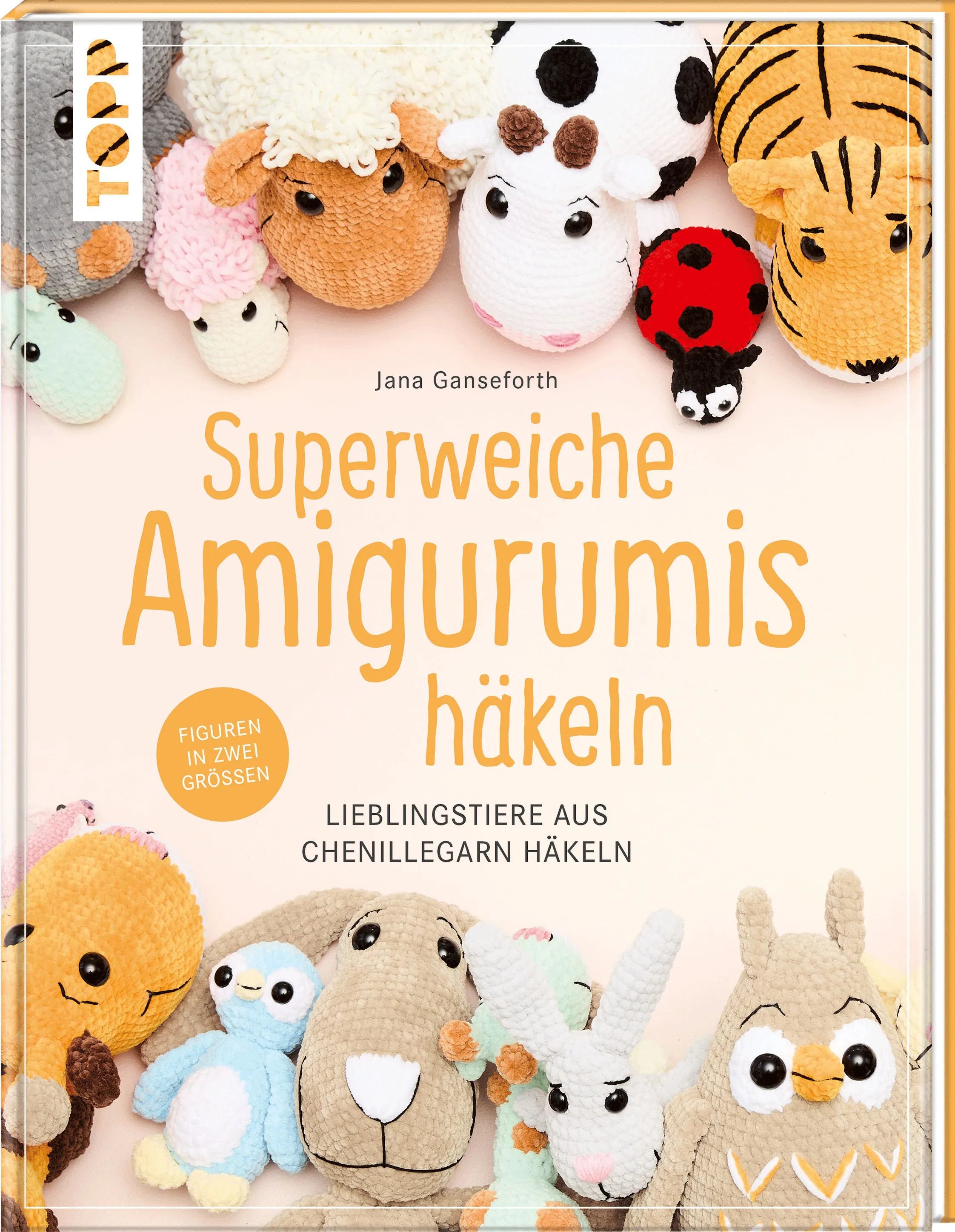 Cover: Superweiche Amigurumis häkeln (Hardcover) von Jana Ganseforth