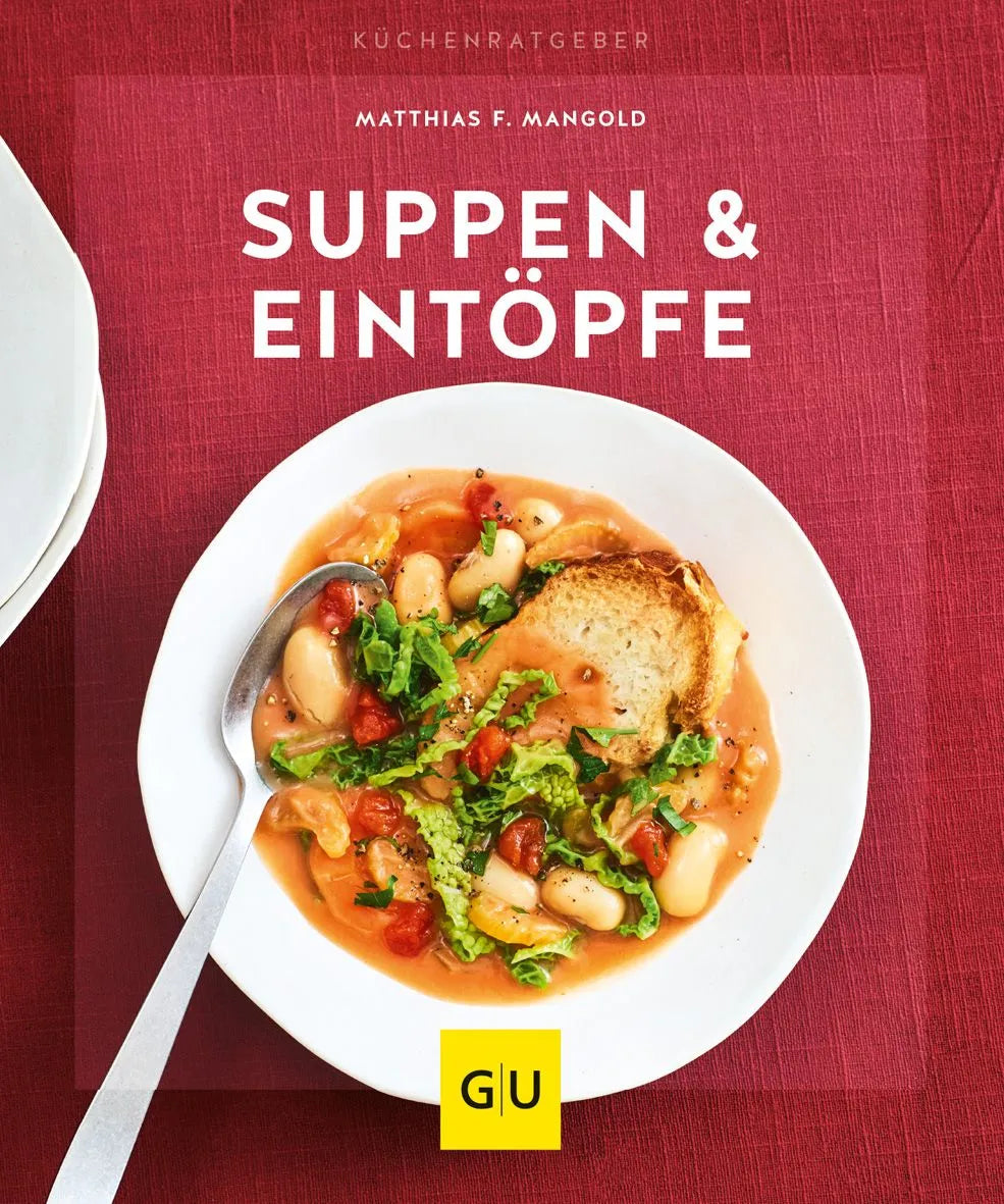 Cover: Suppen & Eintöpfe (Paperback) von Matthias F. Mangold