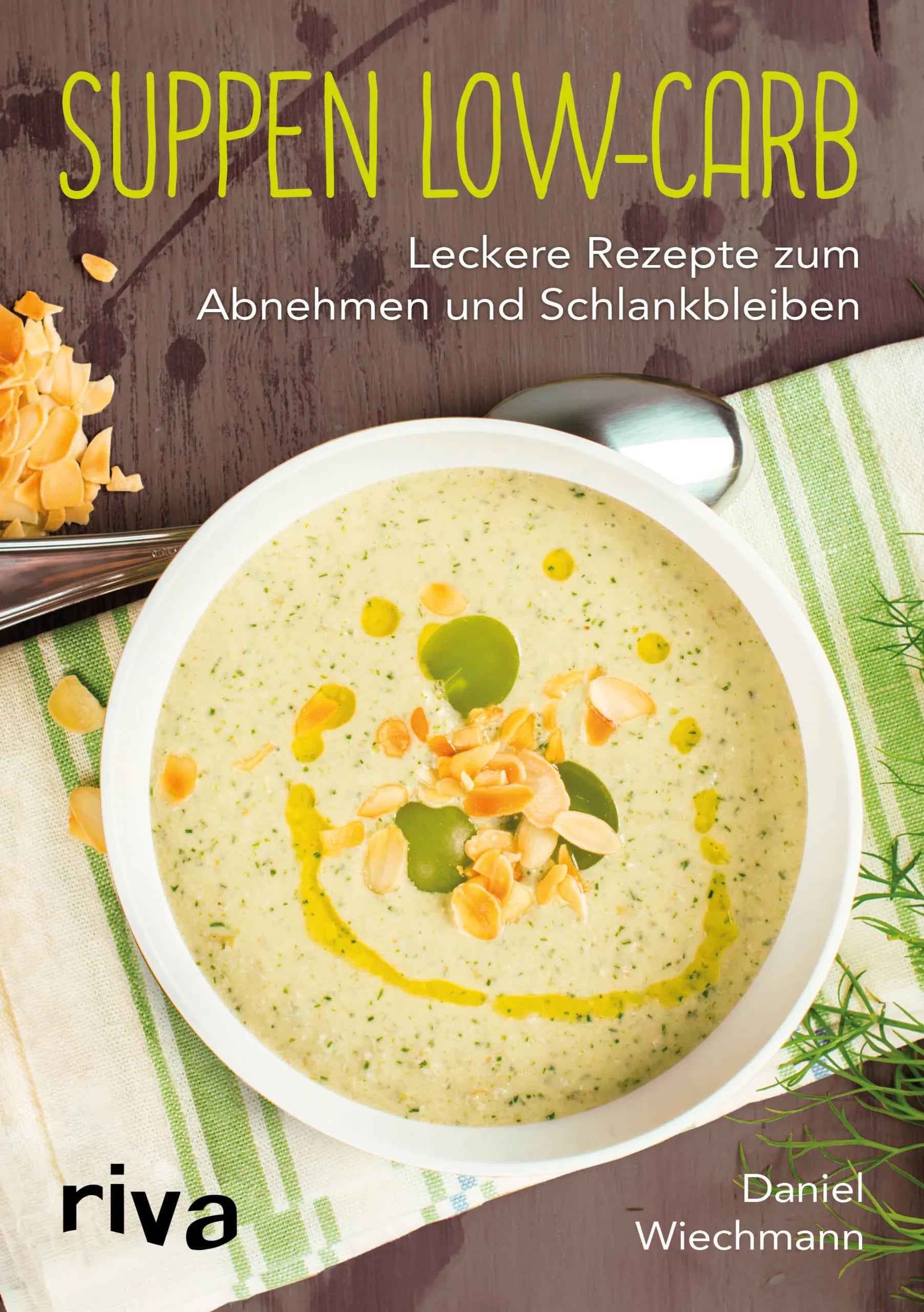 Buchcover von 'Suppen Low-Carb' - Taschenbuch von Daniel Wiechmann