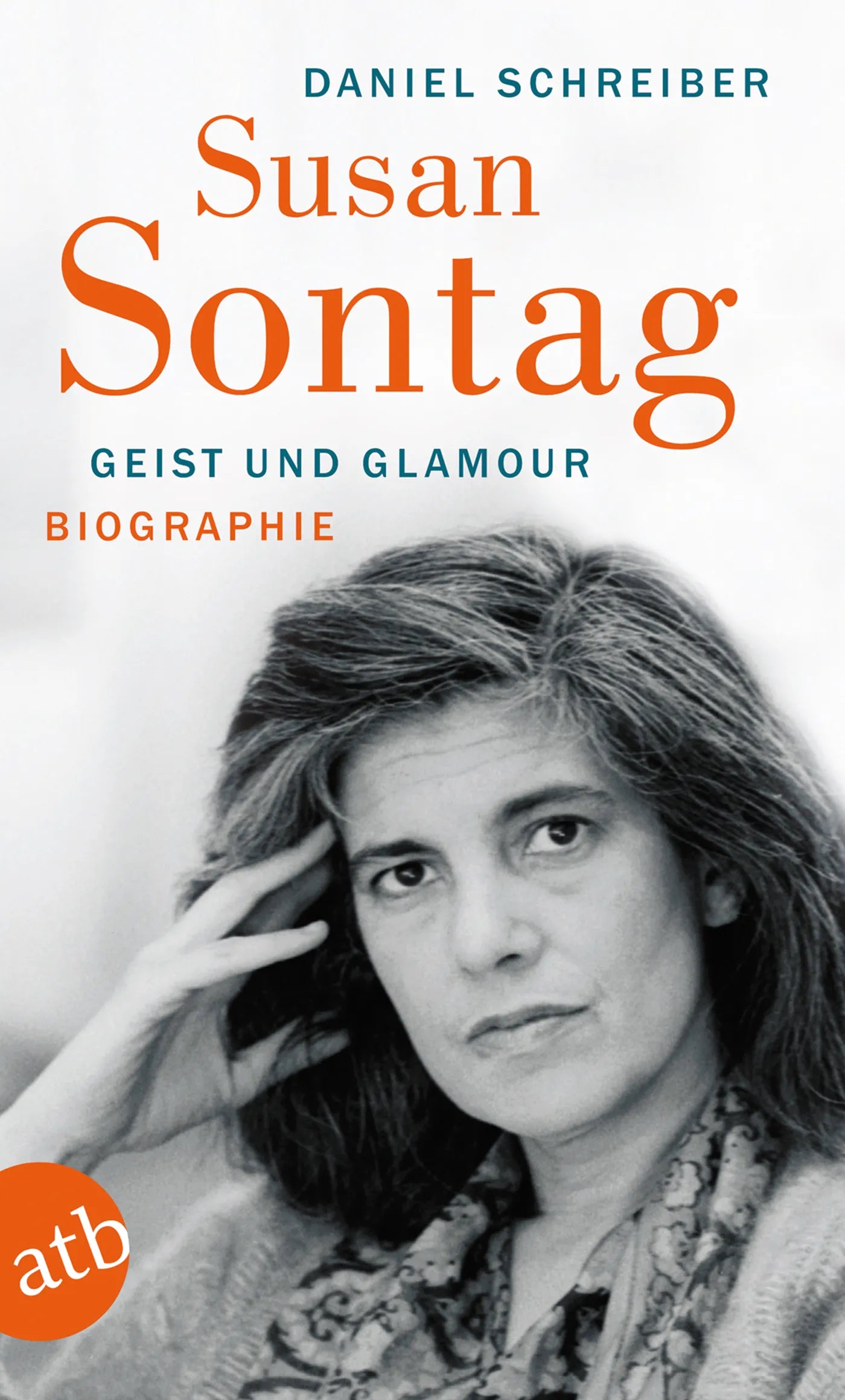 Buchcover von 'Susan Sontag. Geist und Glamour' - Taschenbuch von Daniel Schreiber