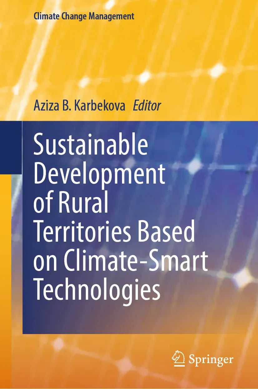 Cover: Sustainable Development of Rural Territories Based on Climate-Smart Technologies (E-Book) von Aziza B. Karbekova