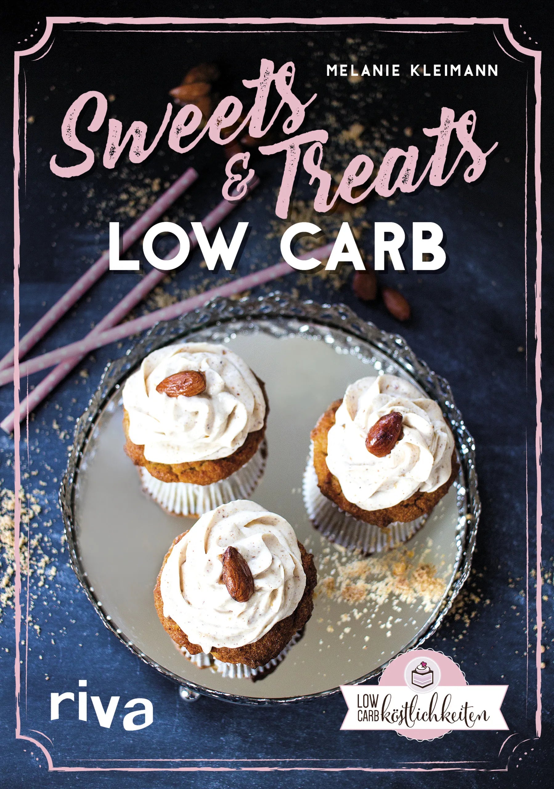 Buchcover von 'Sweets & Treats Low Carb' - Gebundene Ausgabe von Melanie Kleimann