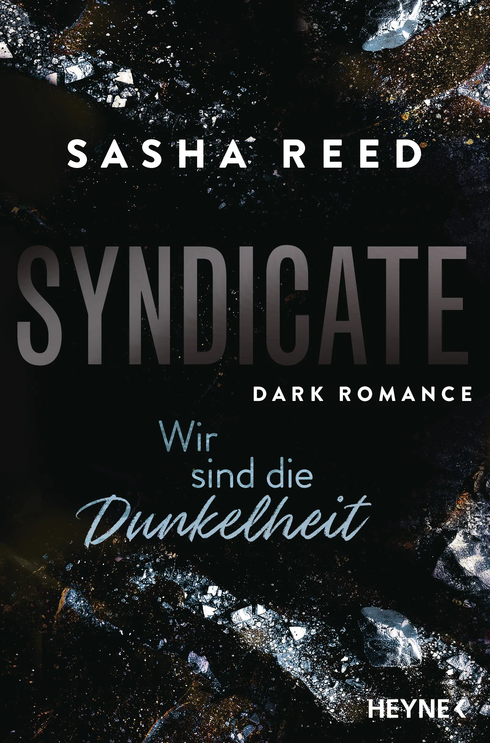 Cover: Syndicate – Wir sind die Dunkelheit (E-Book) von Sasha Reed