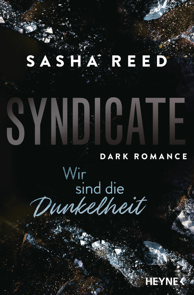 Cover: Syndicate – Wir sind die Dunkelheit (E-Book) von Sasha Reed