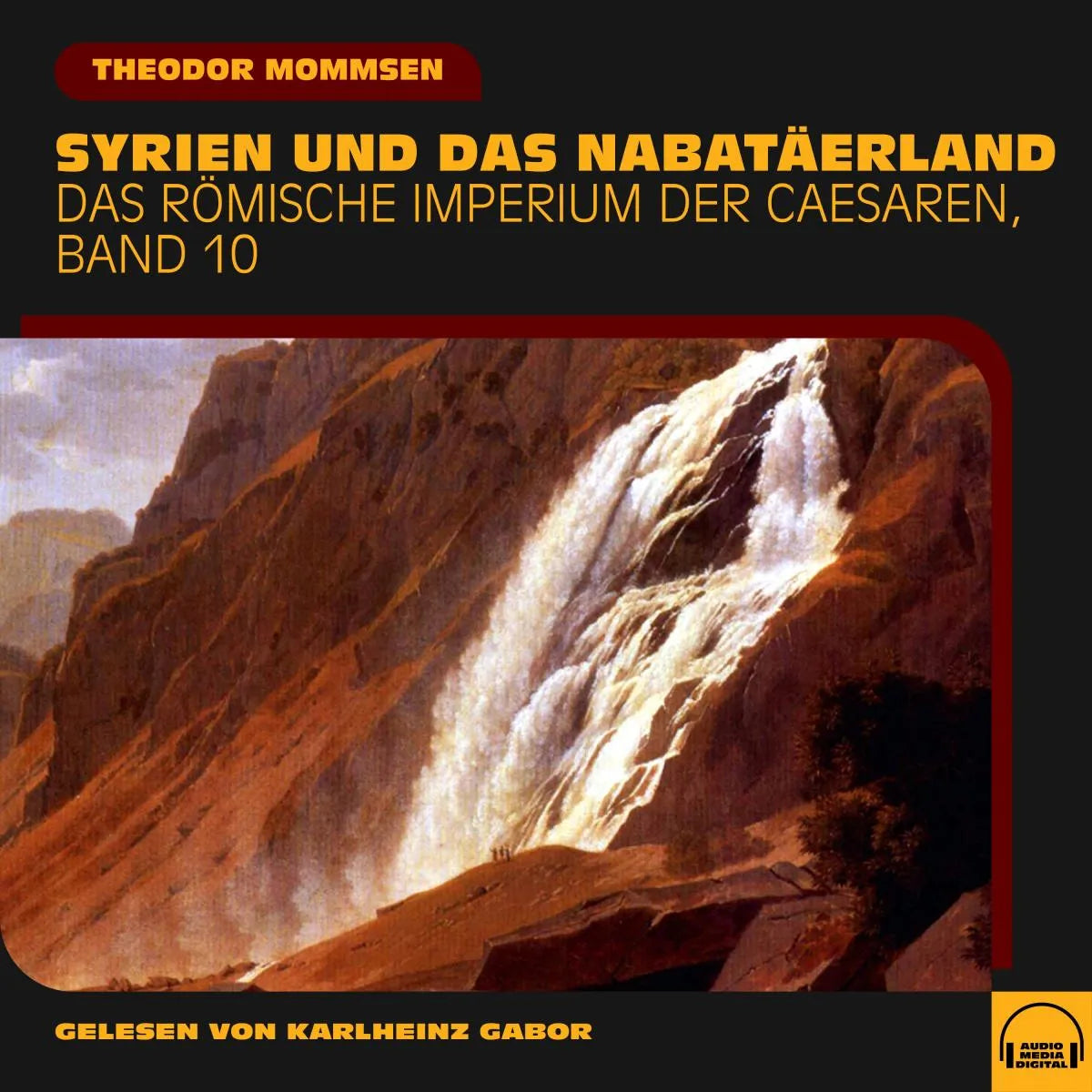 Cover: Syrien und das Nabatäerland (Hörbuch Download) von Theodor Mommsen
