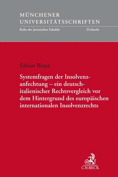 Buchcover von 'Systemfragen der Insolvenzanfechtung - ein deutsch-italienischer Rechtsvergleich vor dem Hintergrund des europäischen internationalen Insolvenzrechts' - Taschenbuch von Fabian Bitzer