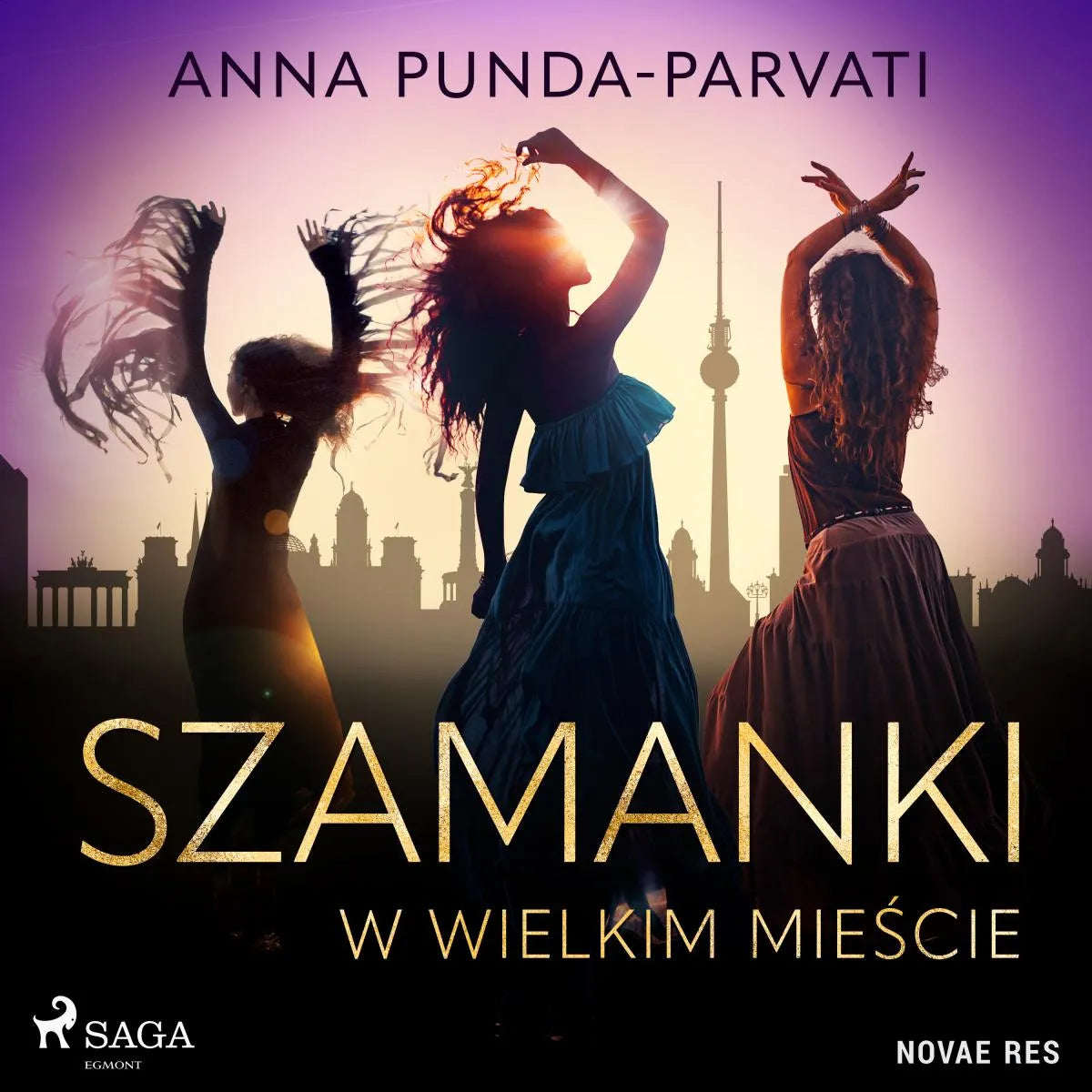 Cover: Szamanki w wielkim mieście (Hörbuch Download) von Anna Punda-Parvati