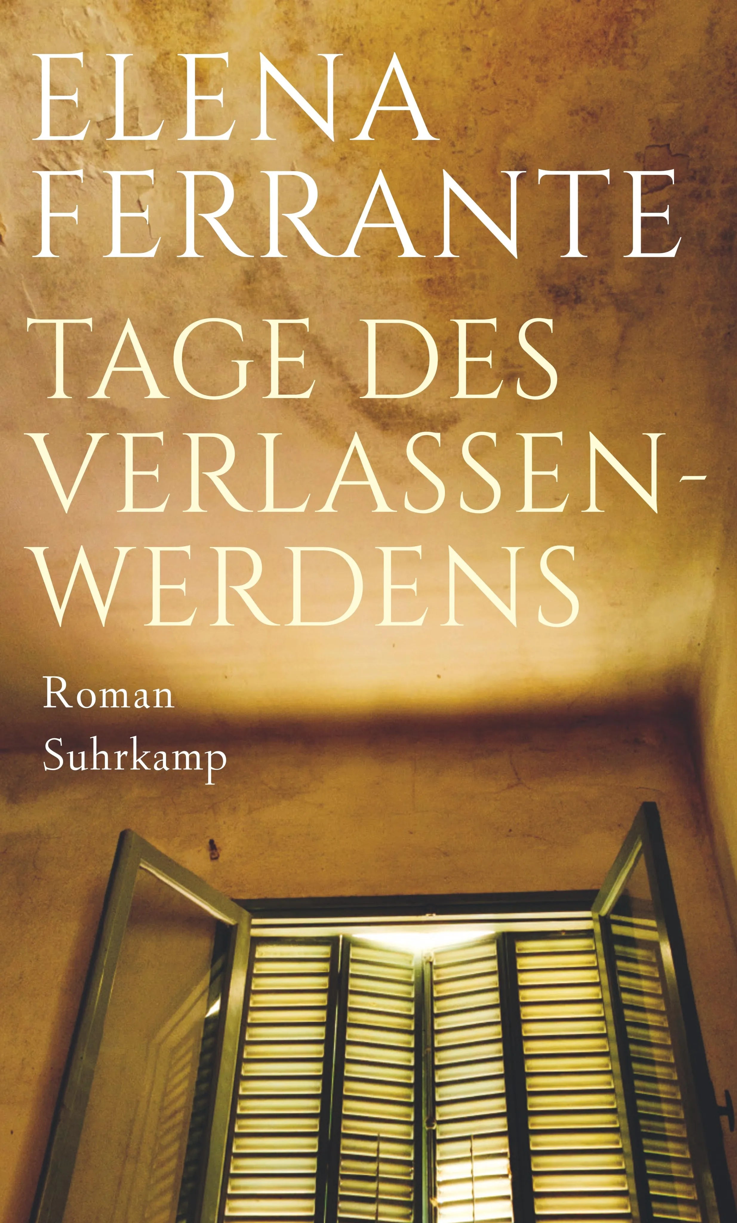 Buchcover von 'Tage des Verlassenwerdens' - Gebundene Ausgabe von Elena Ferrante