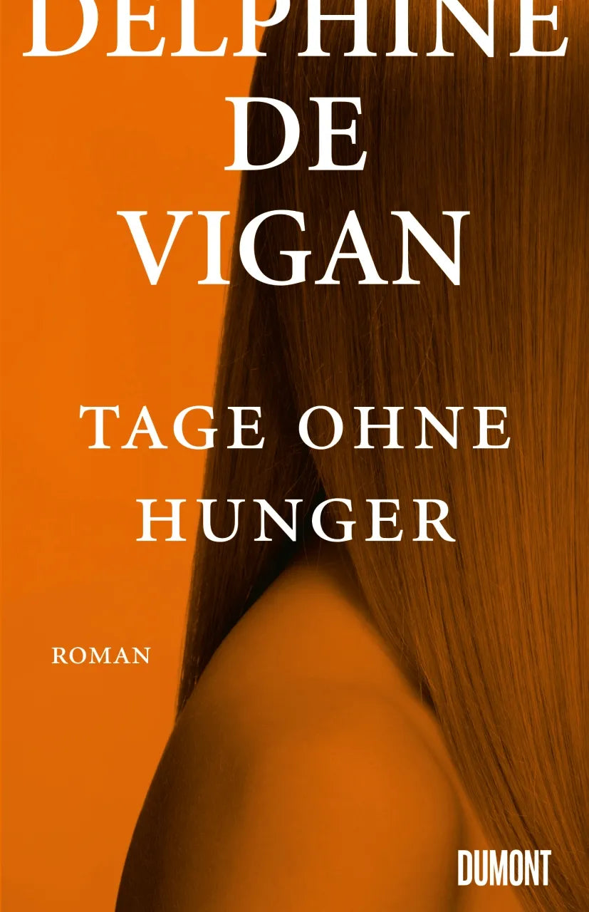 Buchcover von 'Tage ohne Hunger' - Gebundene Ausgabe von Delphine de Vigan