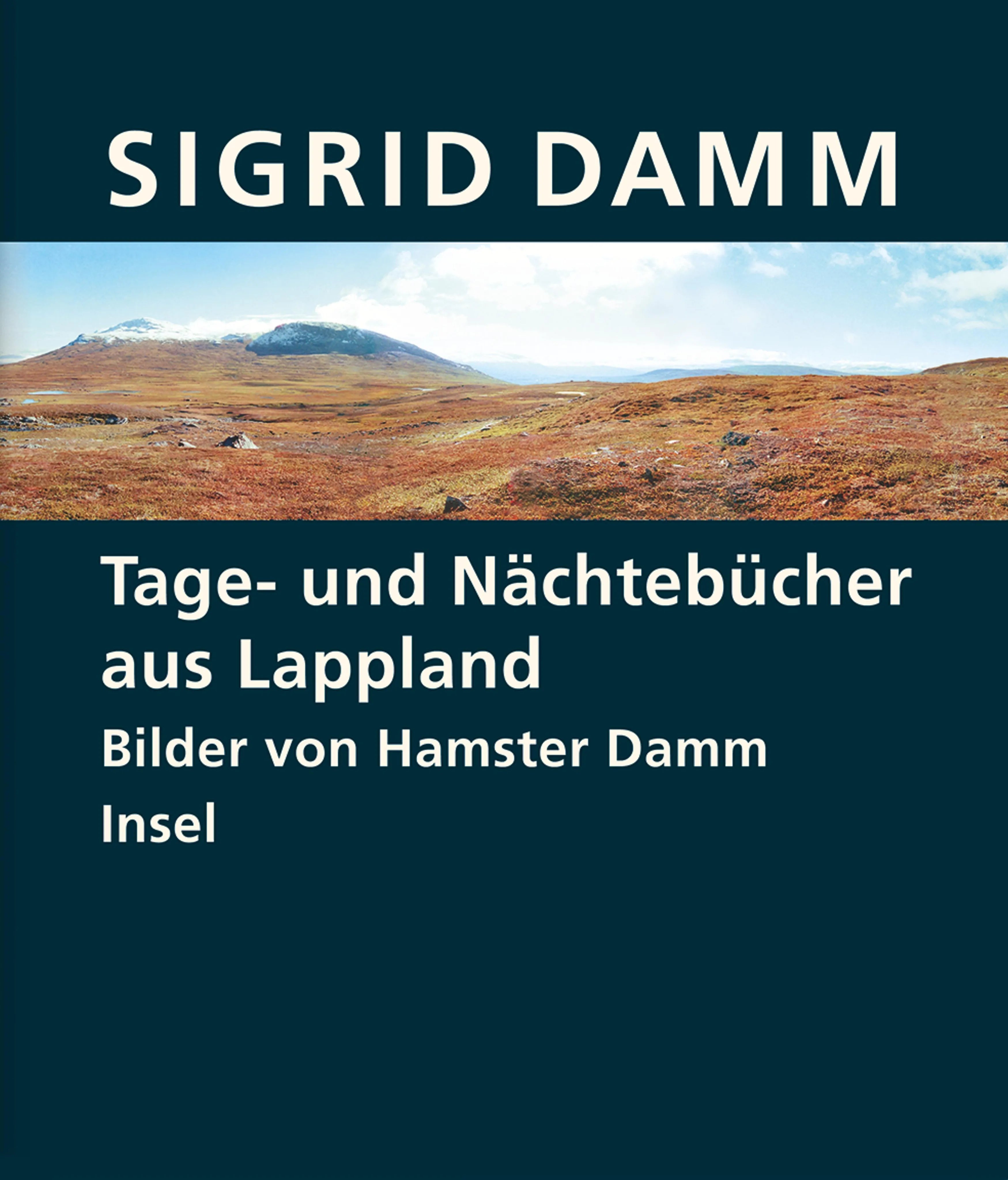 Buchcover von 'Tage- und Nächtebücher aus Lappland' - Gebundene Ausgabe von Sigrid Damm