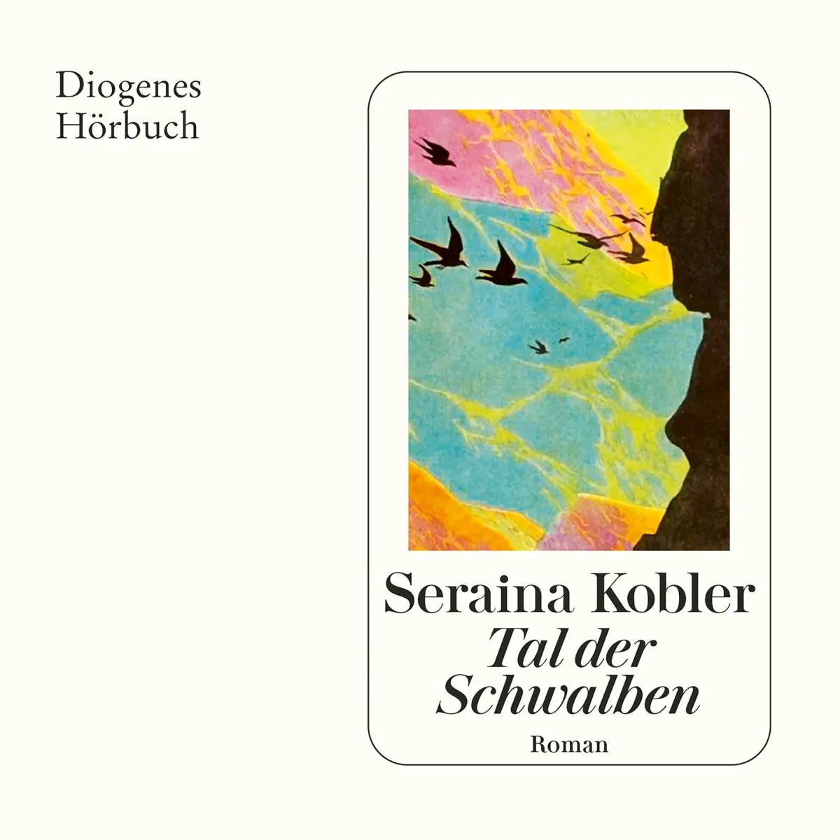 Cover: Tal der Schwalben (Hörbuch Download) von Seraina Kobler