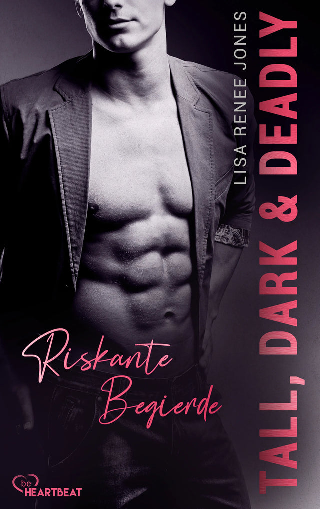 Cover: Tall, Dark and Deadly - Riskante Begierde (E-Book) von Lisa Renee Jones