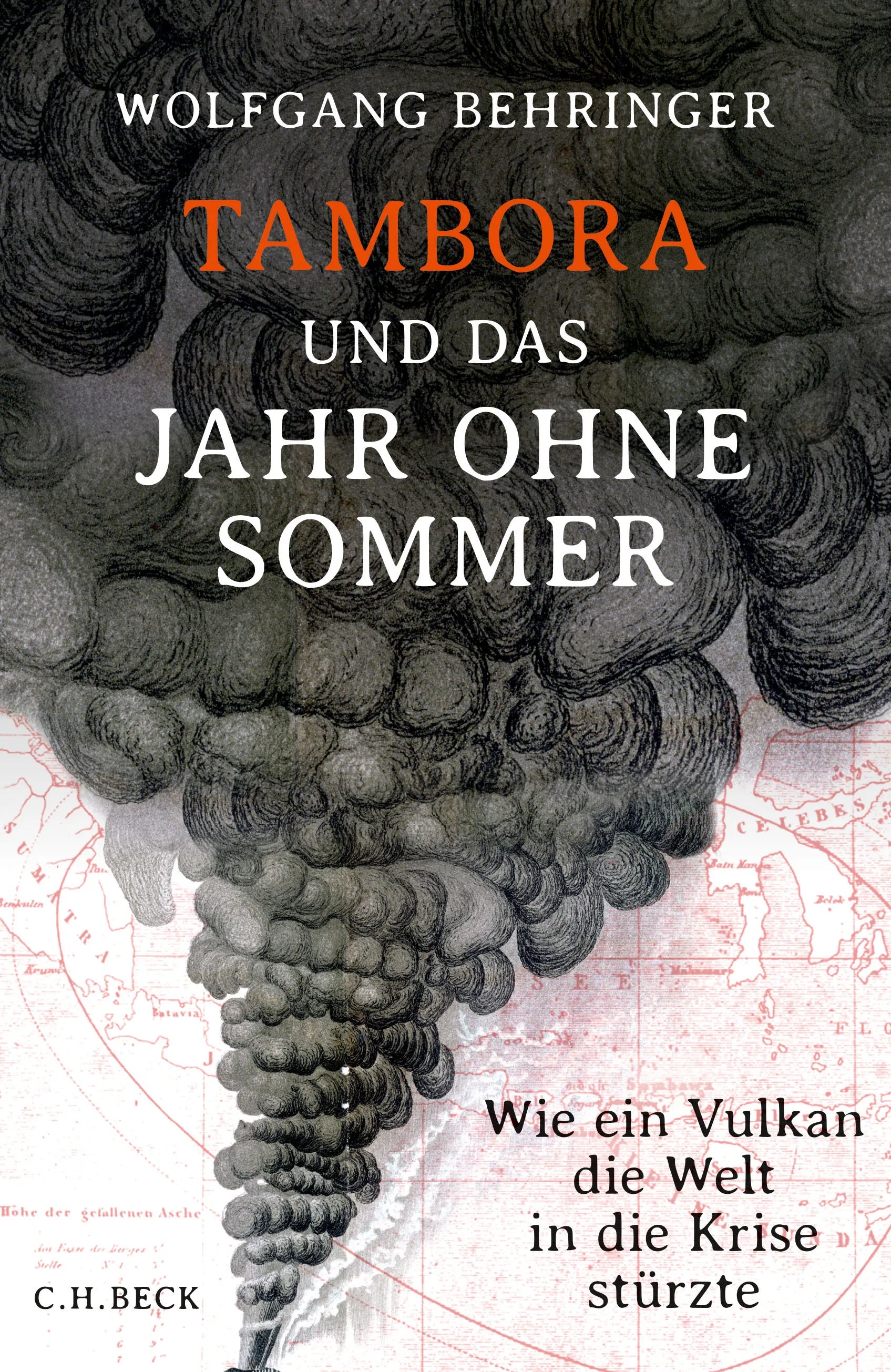Buchcover von 'Tambora und das Jahr ohne Sommer' - Gebundene Ausgabe von Wolfgang Behringer