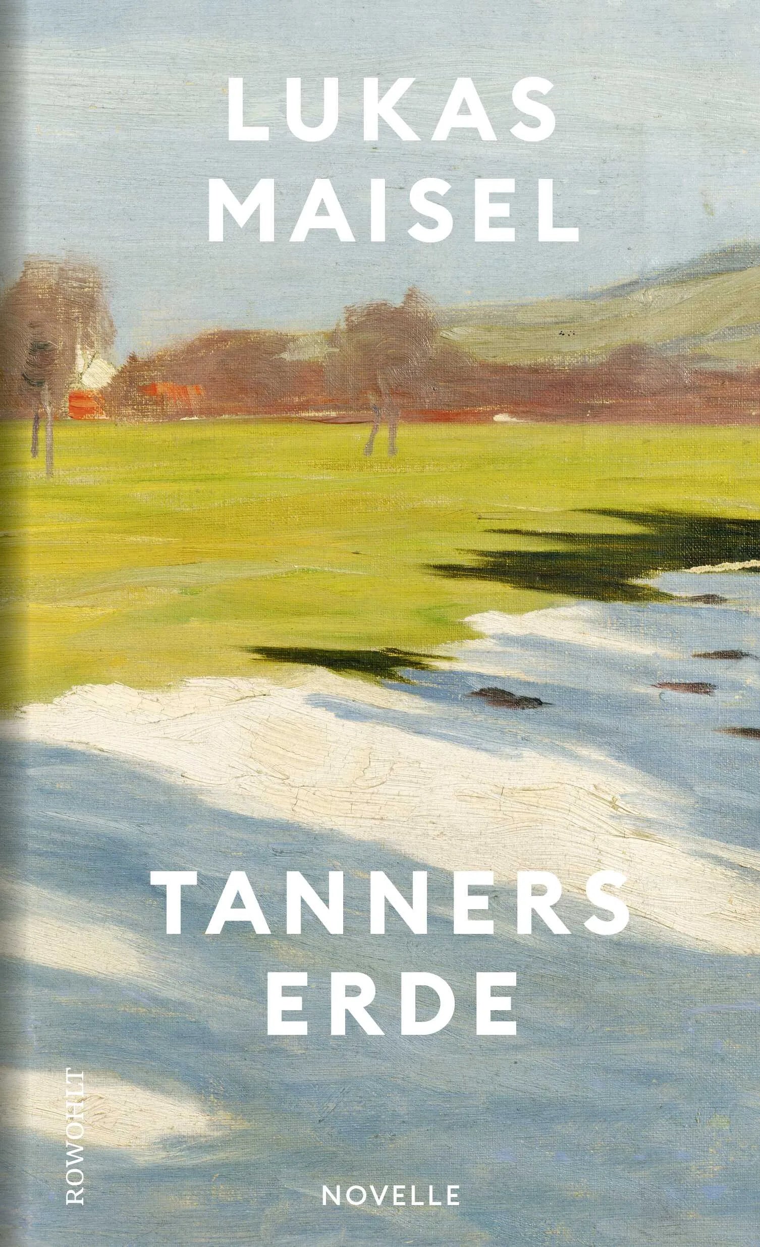 Buchcover von 'Tanners Erde' - Gebundene Ausgabe von Lukas Maisel