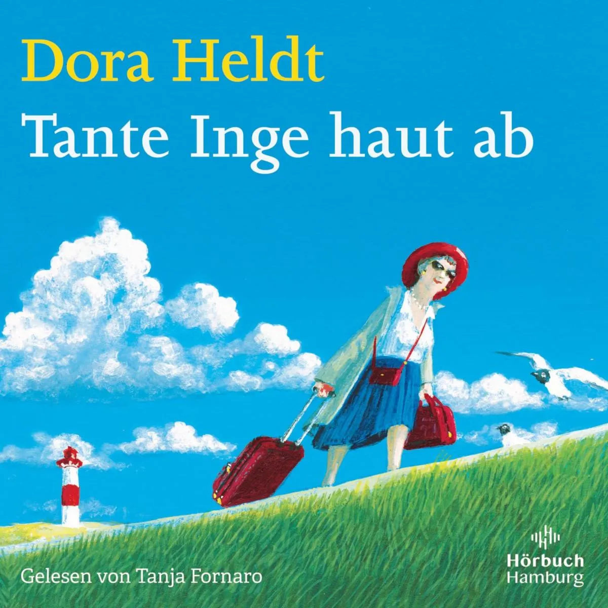 Cover: Tante Inge haut ab (Hörbuch Download) von Dora Heldt